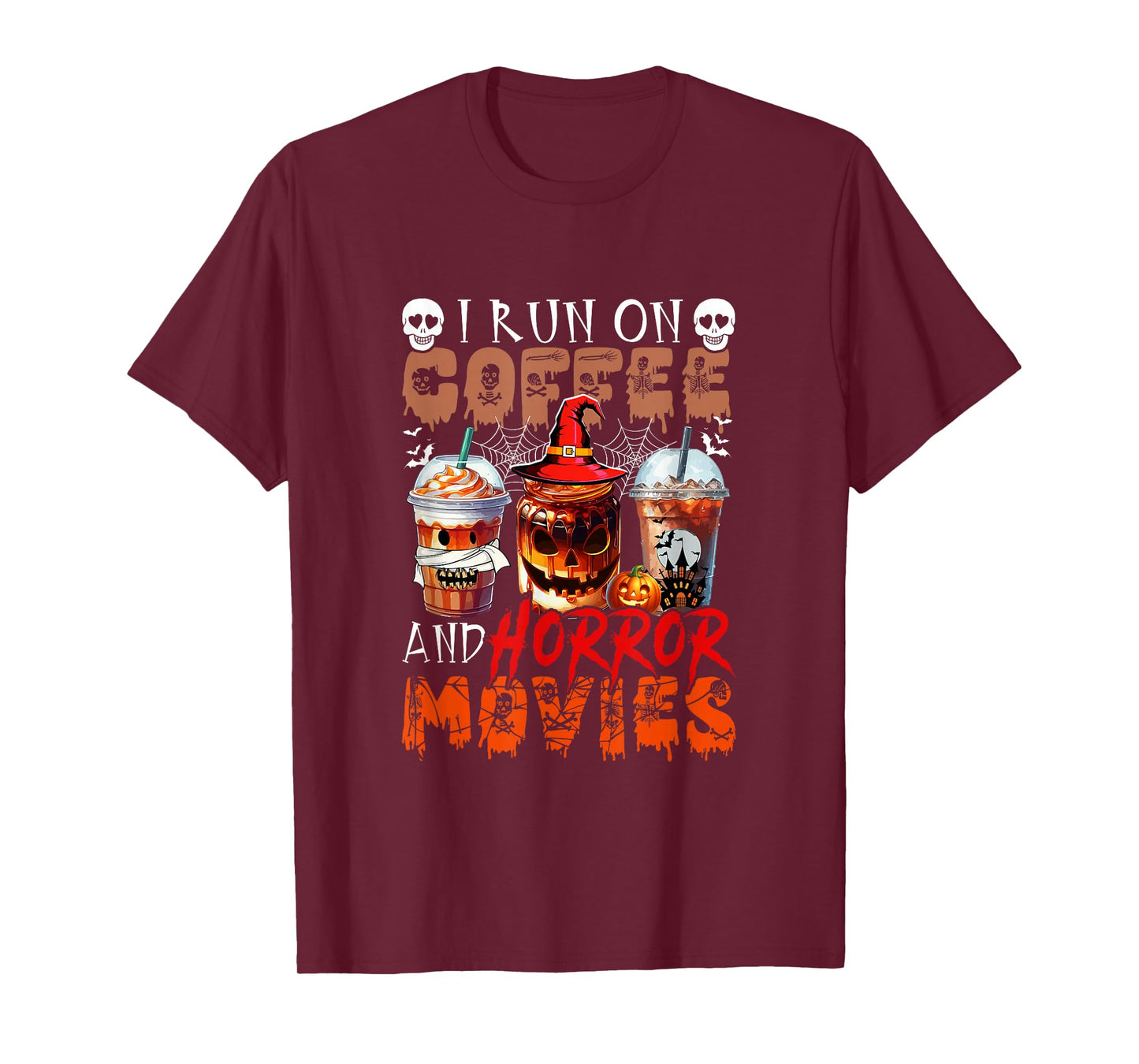 Run On Horror Movies and Coffee Halloween Coffee Lover T-Shirt