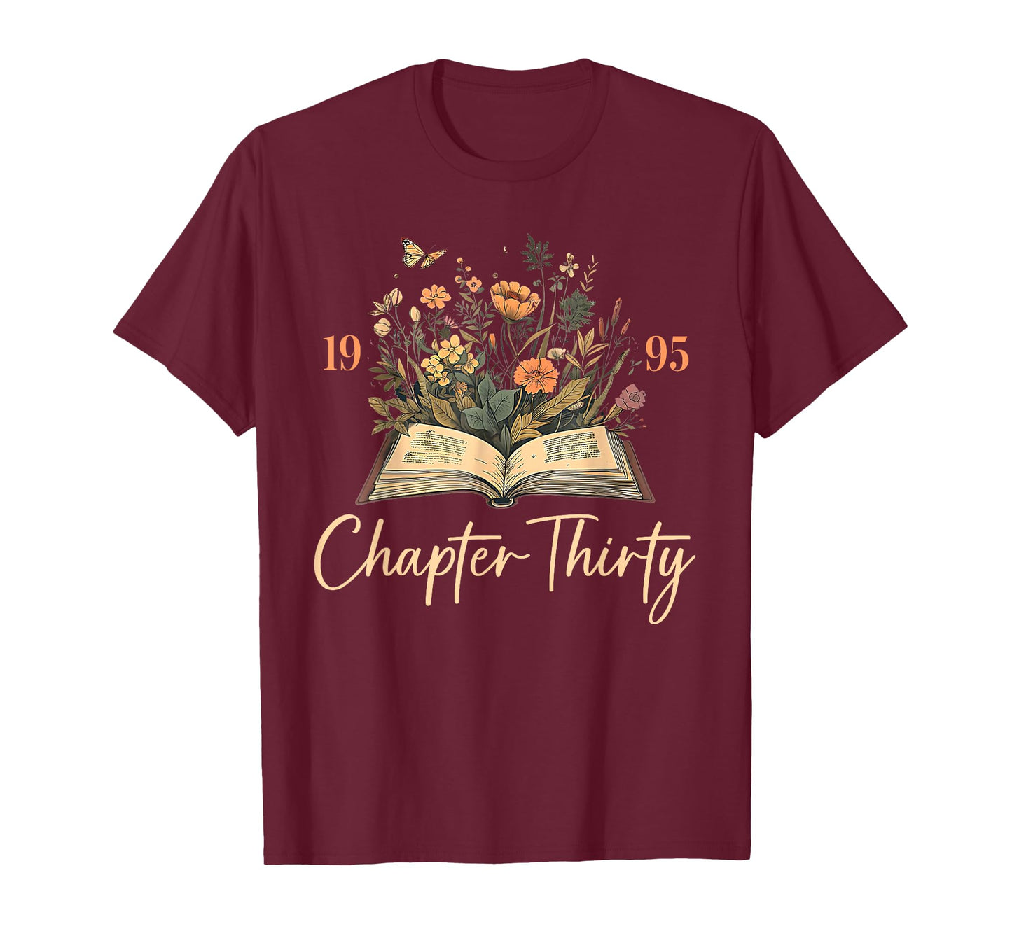 1995 Chapter Thirty 30th Birthday Wildflower Book 30 Yrs Old T-Shirt