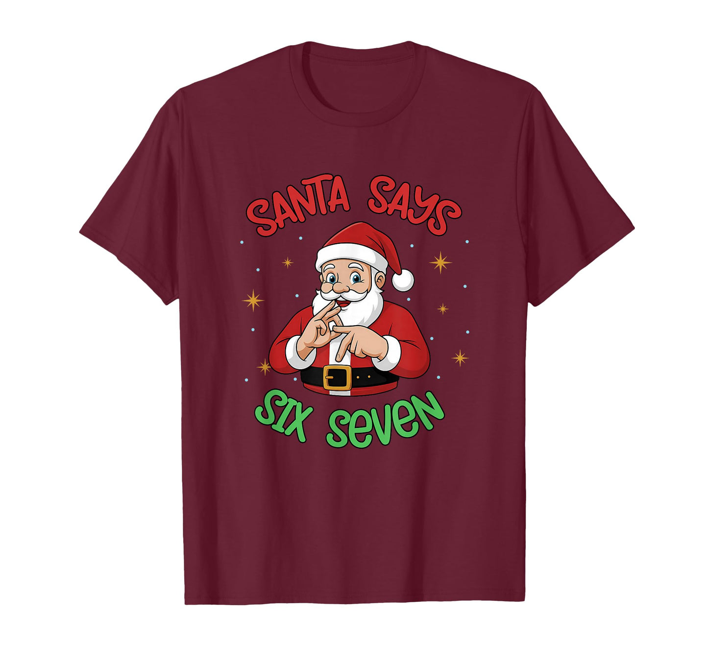 67 Christmas Meme Funny Santa Says Six Seven T-Shirt