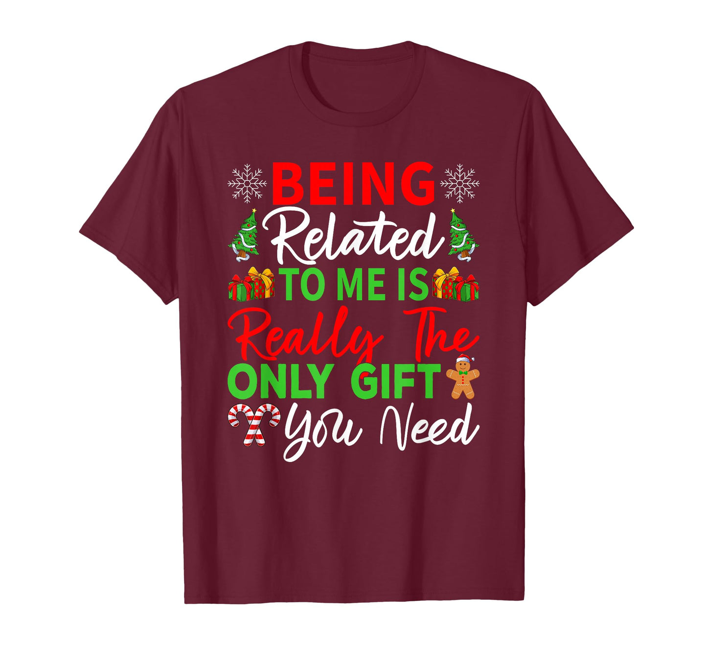 Being Related to Me Funny Christmas Pajamas Family Xmas T-Shirt