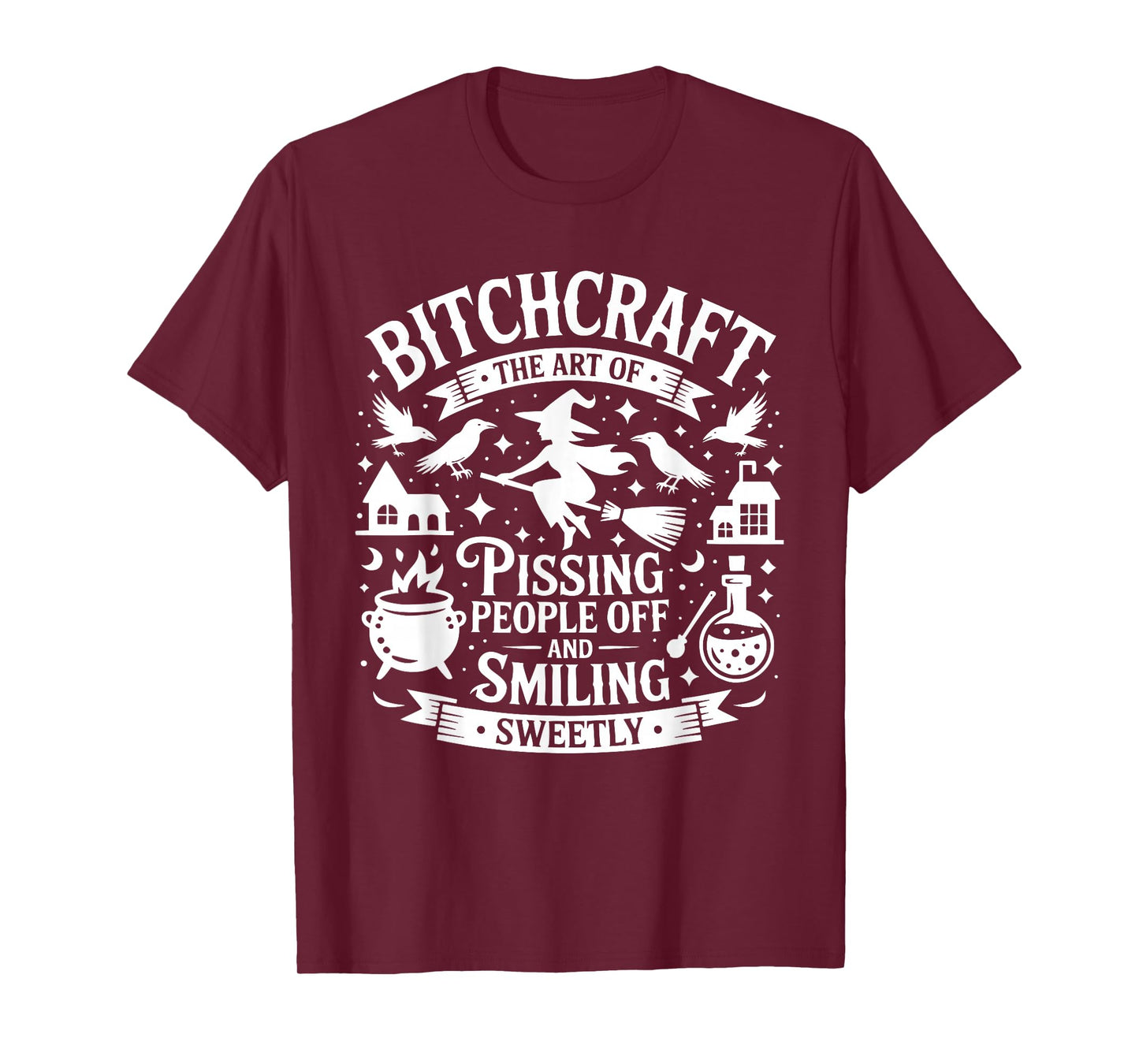 Funny Witch Bitchcraft Saying Pissing People Off and Smiling T-Shirt