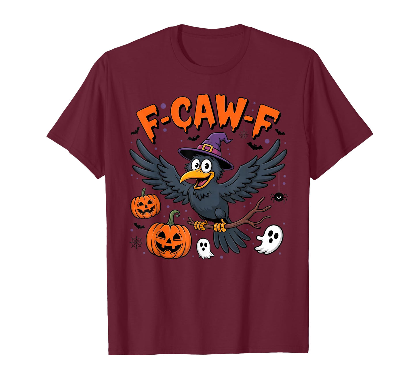 F-Caw-F Crow Funny Halloween Witch Hat Pumpkin Ghost Costume T-Shirt