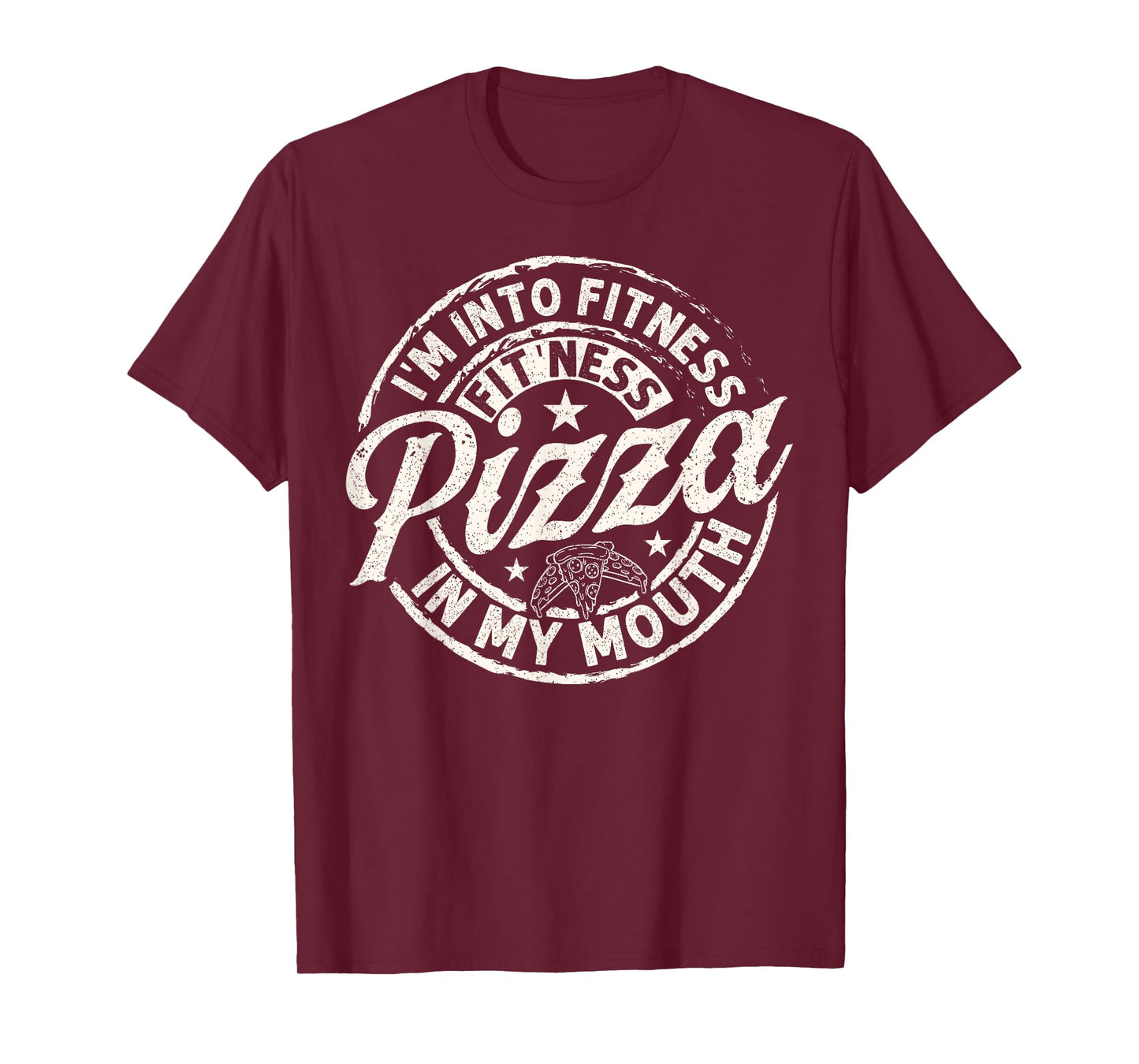 I'm Into Fitness Fit' Ness Pizza In My Mouth Fun Gym T-Shirt