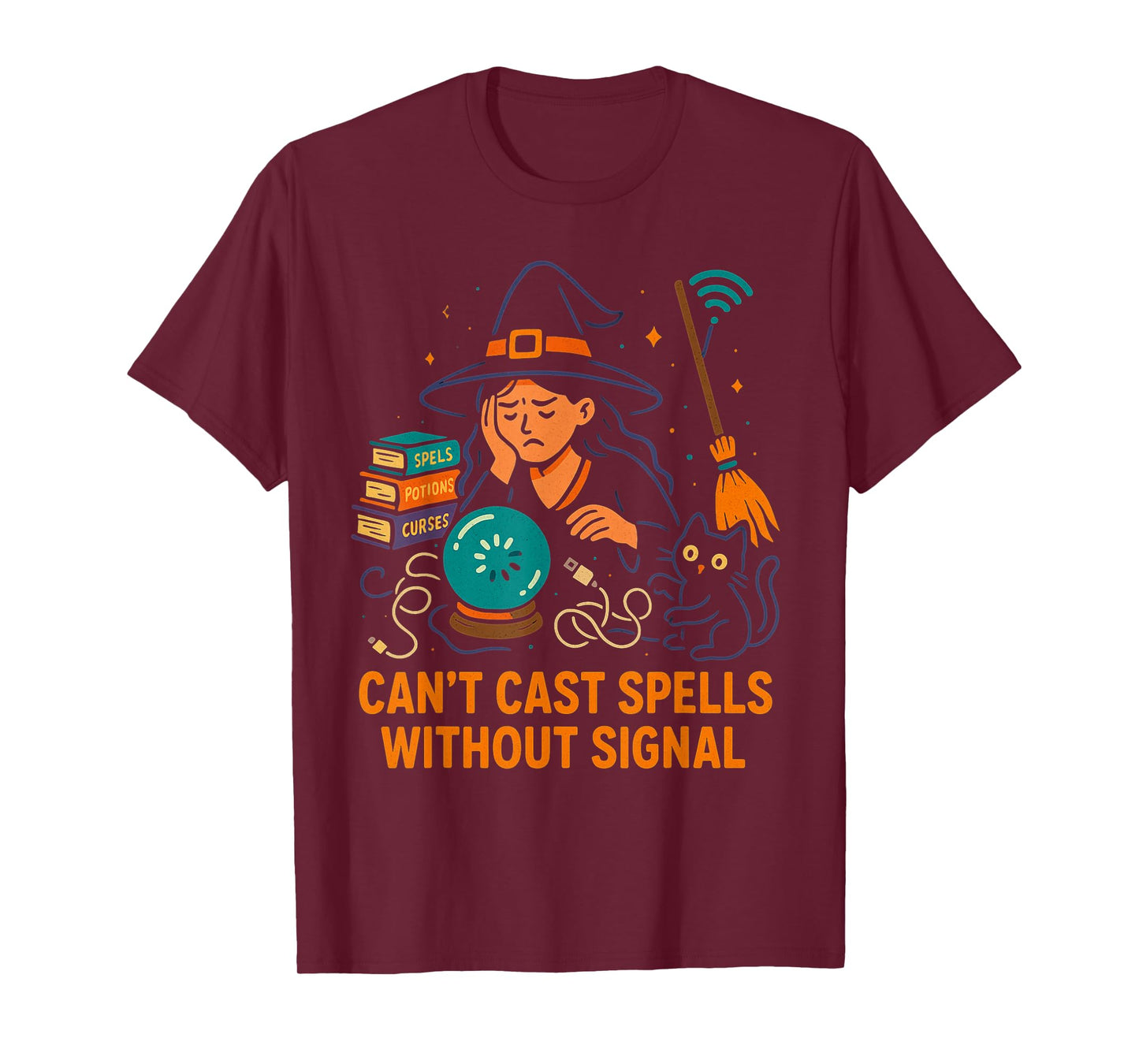 Witch with Crystal Ball Can't Cast Spells Without Signal T-Shirt