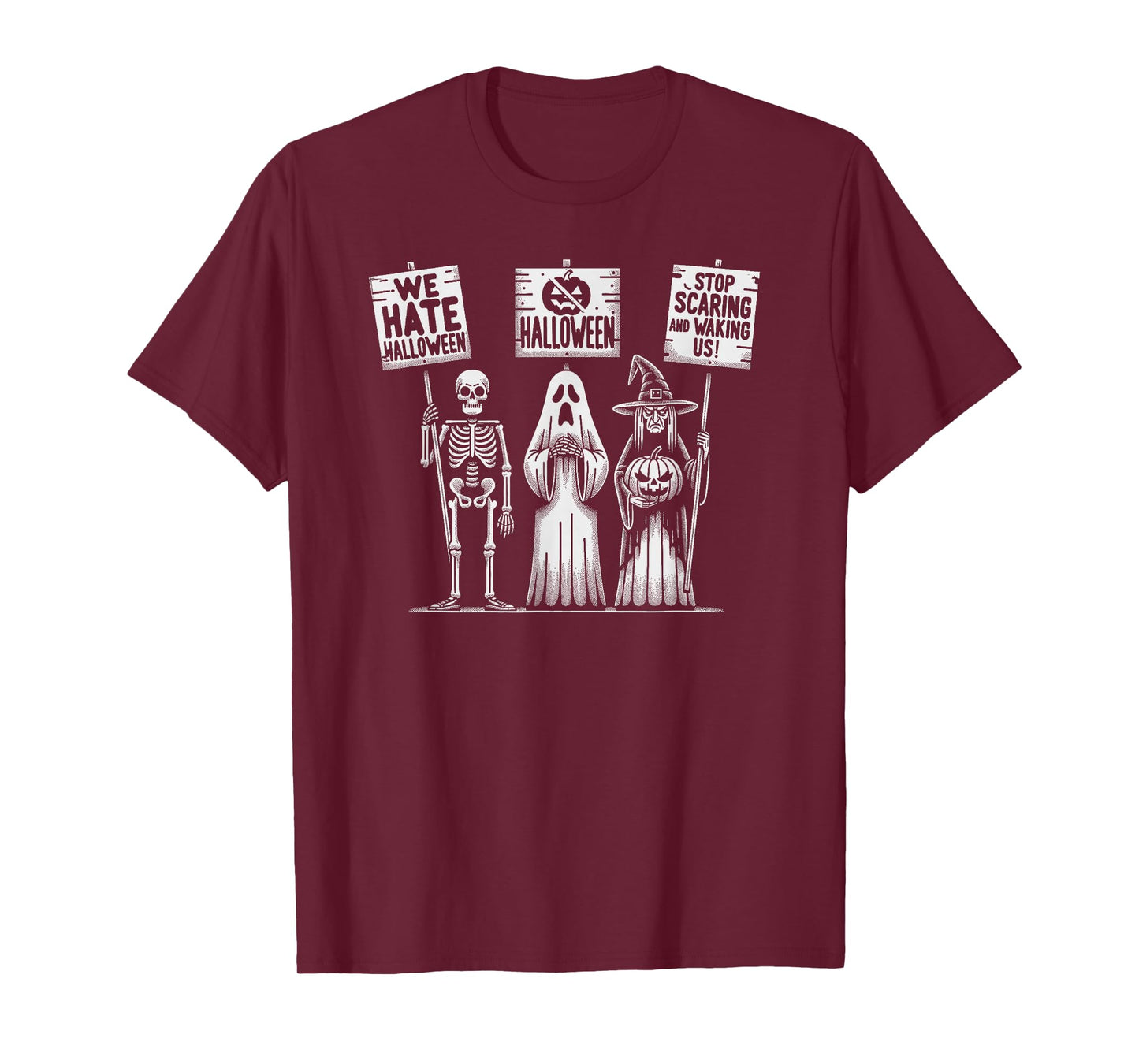 We Hate Halloween Sarcastic Spooky Unisex T-Shirt T-Shirt