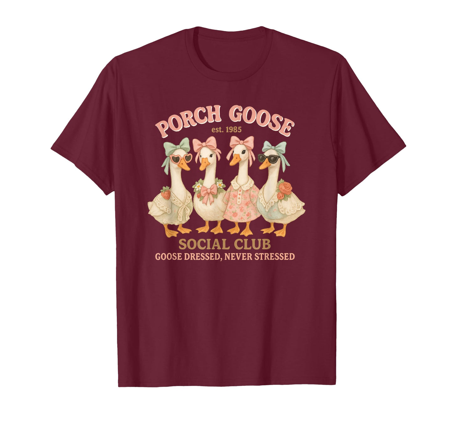 Porch Goose Social Club Dressed Never Stressed Vintage T-Shirt