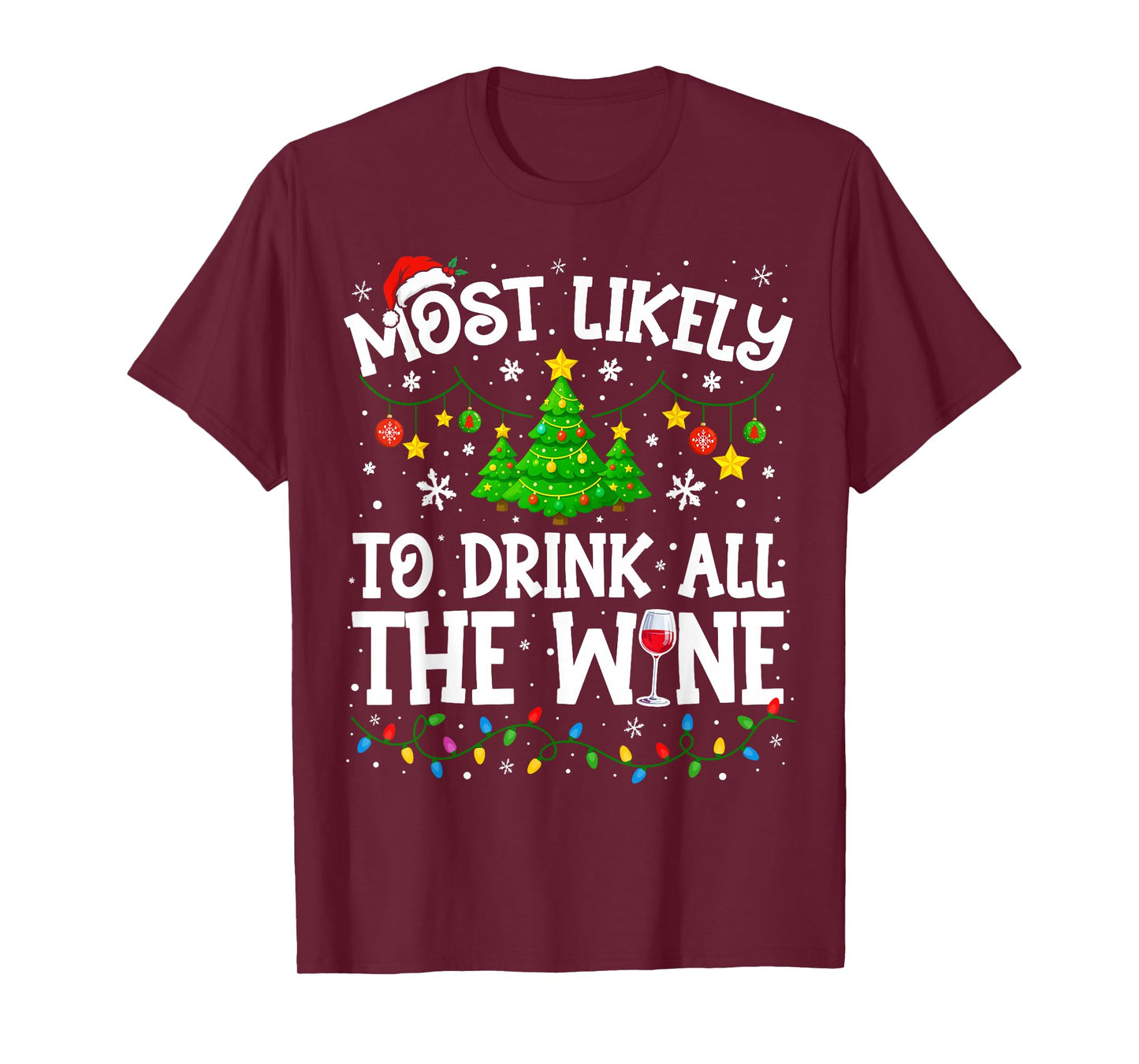 Most Likely to Drink All The Wine Christmas Family Matching T-Shirt