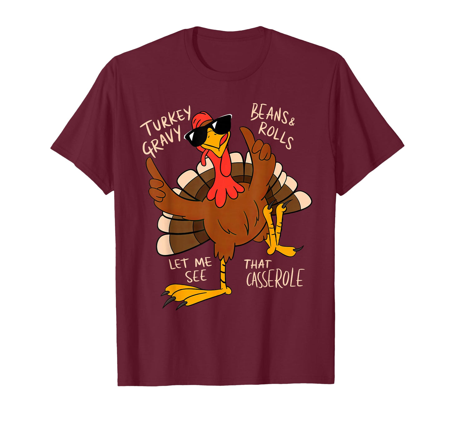 Turkey Gravy Beans And Rolls Casserole Funny Thanksgiving T-Shirt