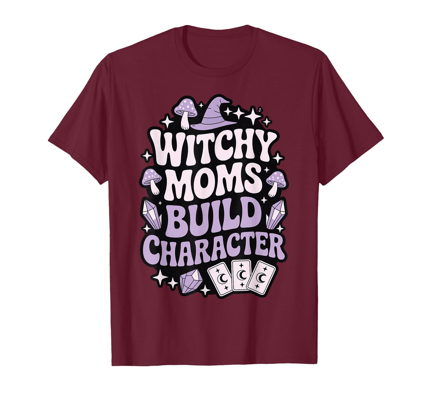 Witchy Moms Build Character T-Shirt