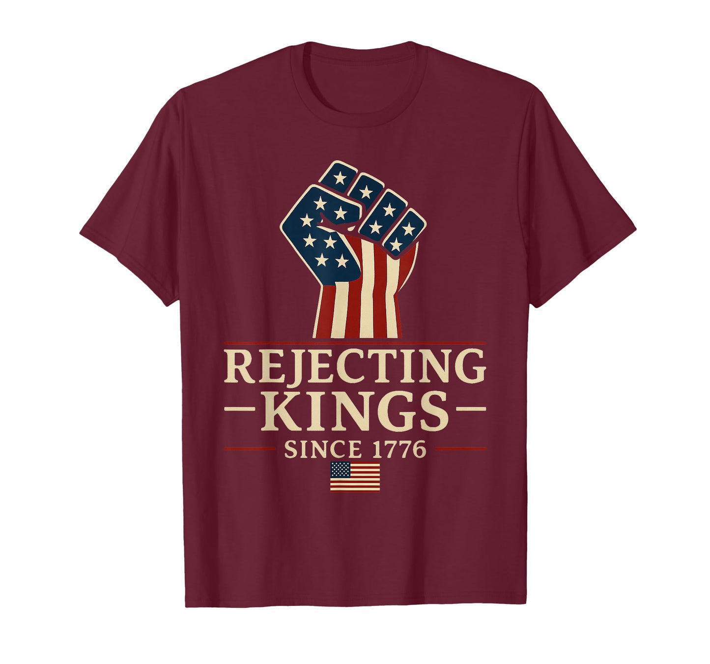 Rejecting Kings Since 1776 Patriotic American Design 4 july T-Shirt
