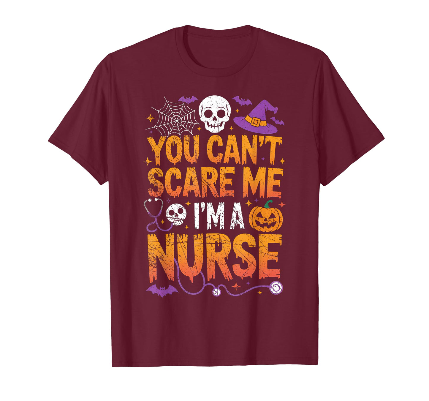 You Cant Scare Me Im a Nurse Halloween RN Witch Boo Funny T-Shirt