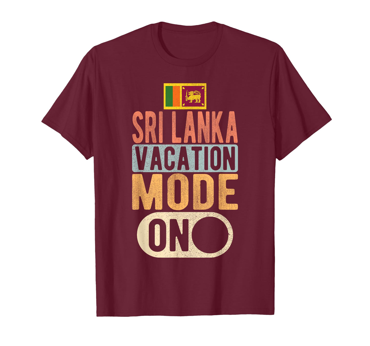 Sri lanka Souvenir - Travel - Sri lanka Vacation Mode On T-Shirt