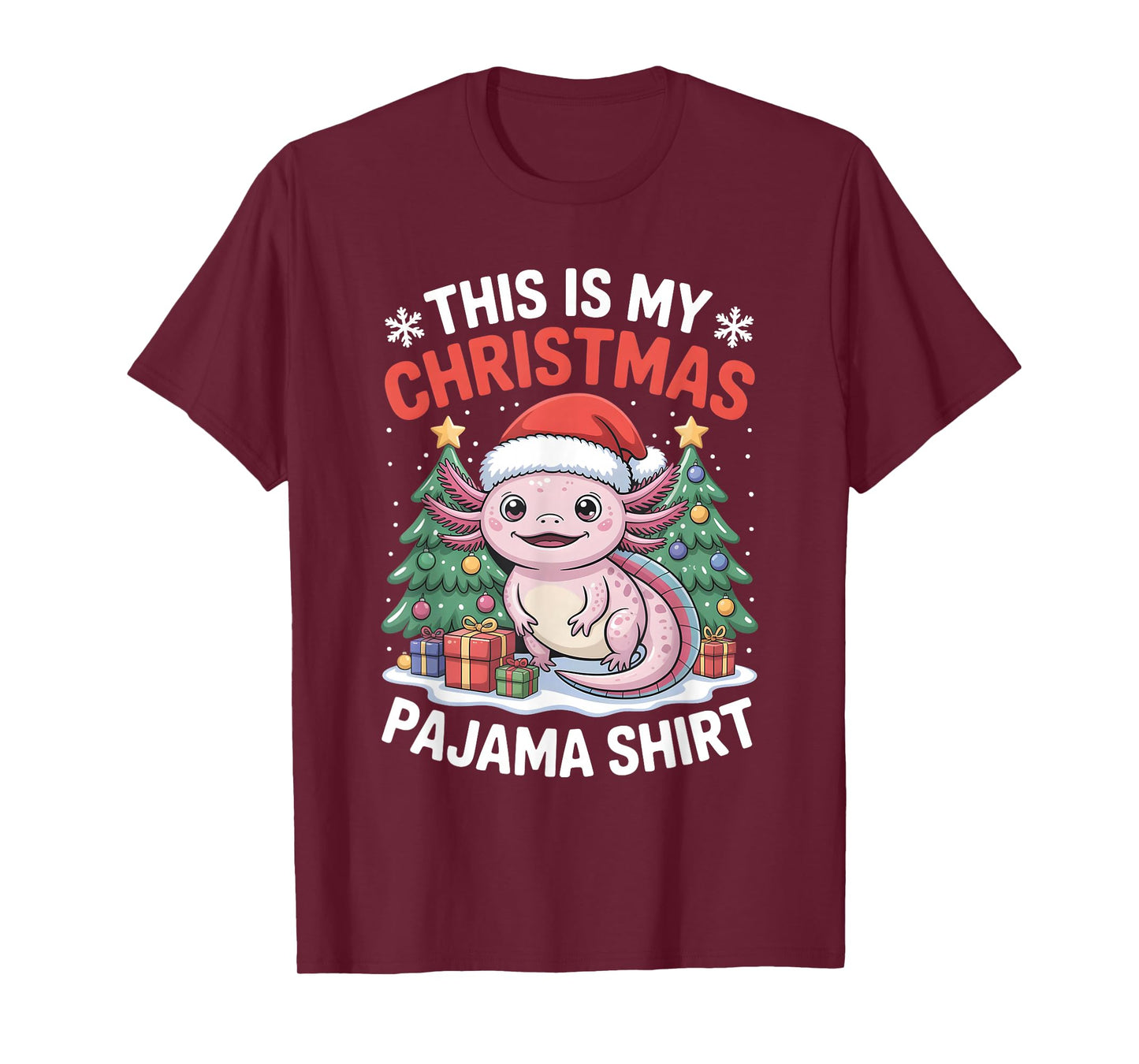 Axolotl This is My Christmas Pajama T-Shirt