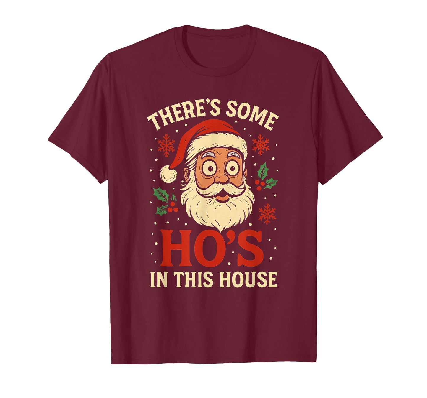 There’s Some Ho’s in This House Funny Christmas Santa T-Shirt
