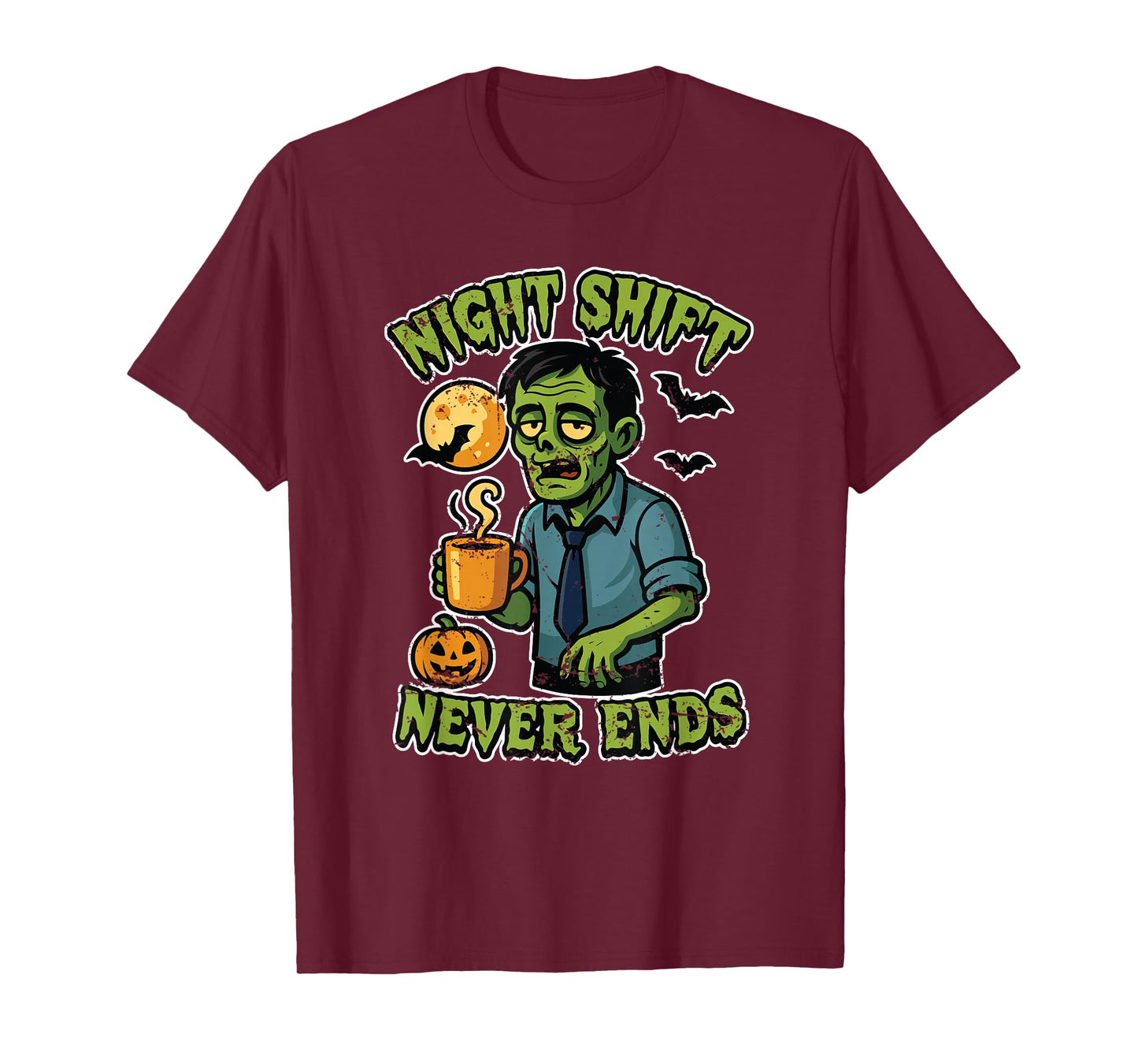 Night Shift Never Ends Zombie T-Shirt