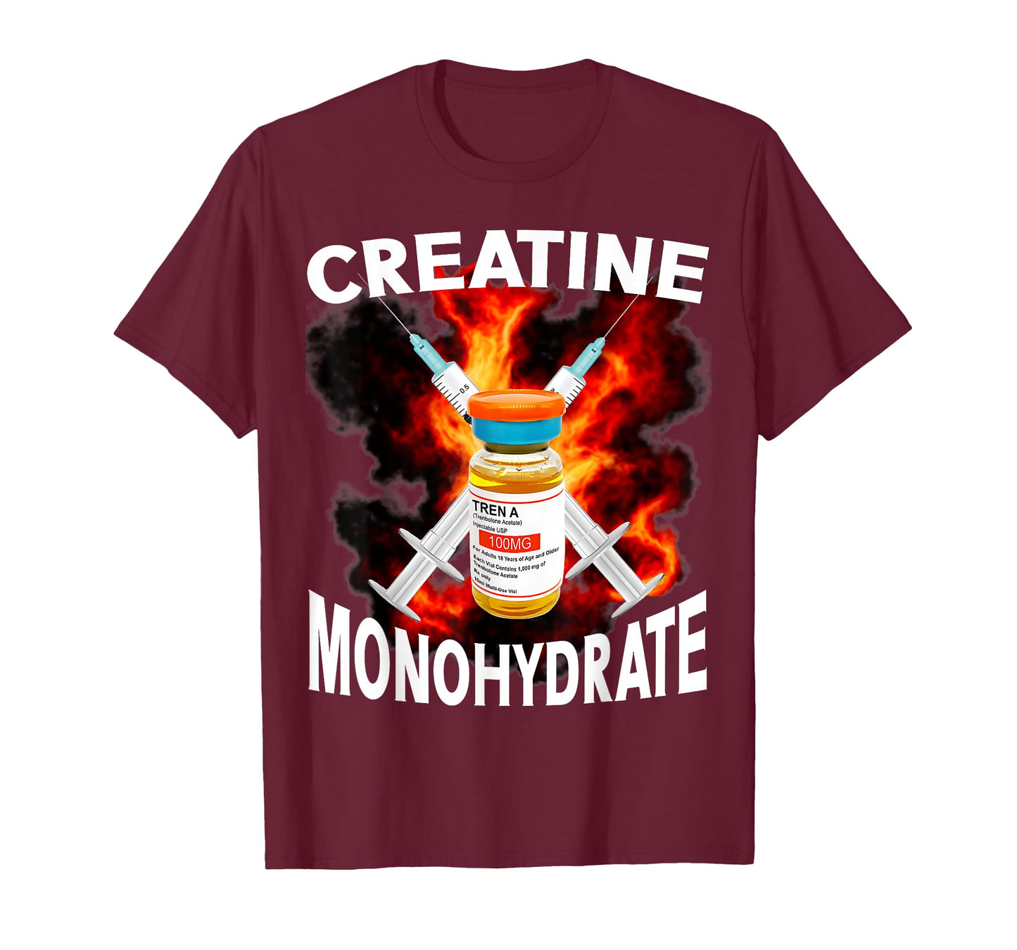Funny Bodybuilding Weightlifting Creatine Monohydrate T-Shirt