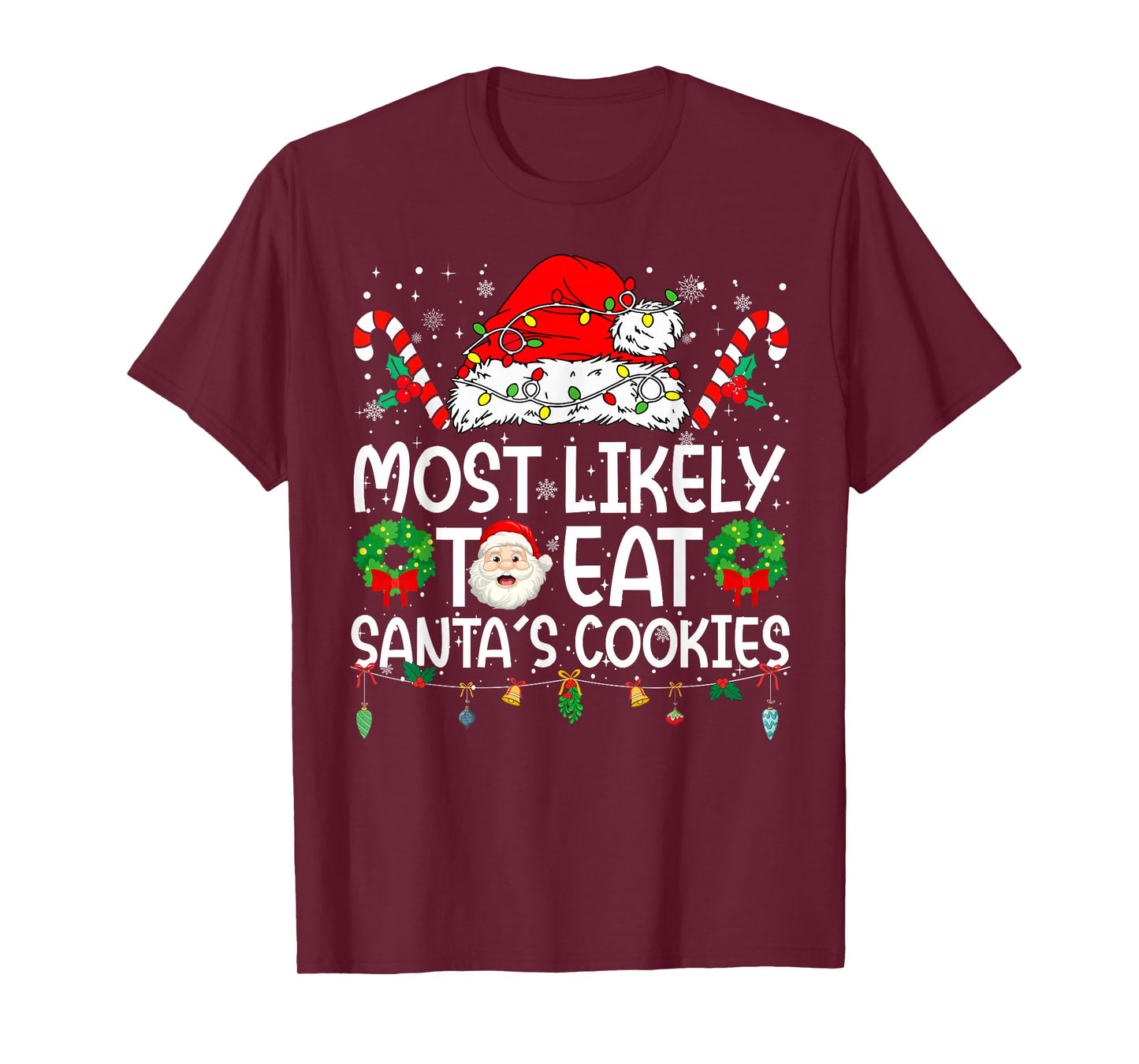 Most Likely to Eat Santa's Cookies Family Reunion Christmas T-Shirt