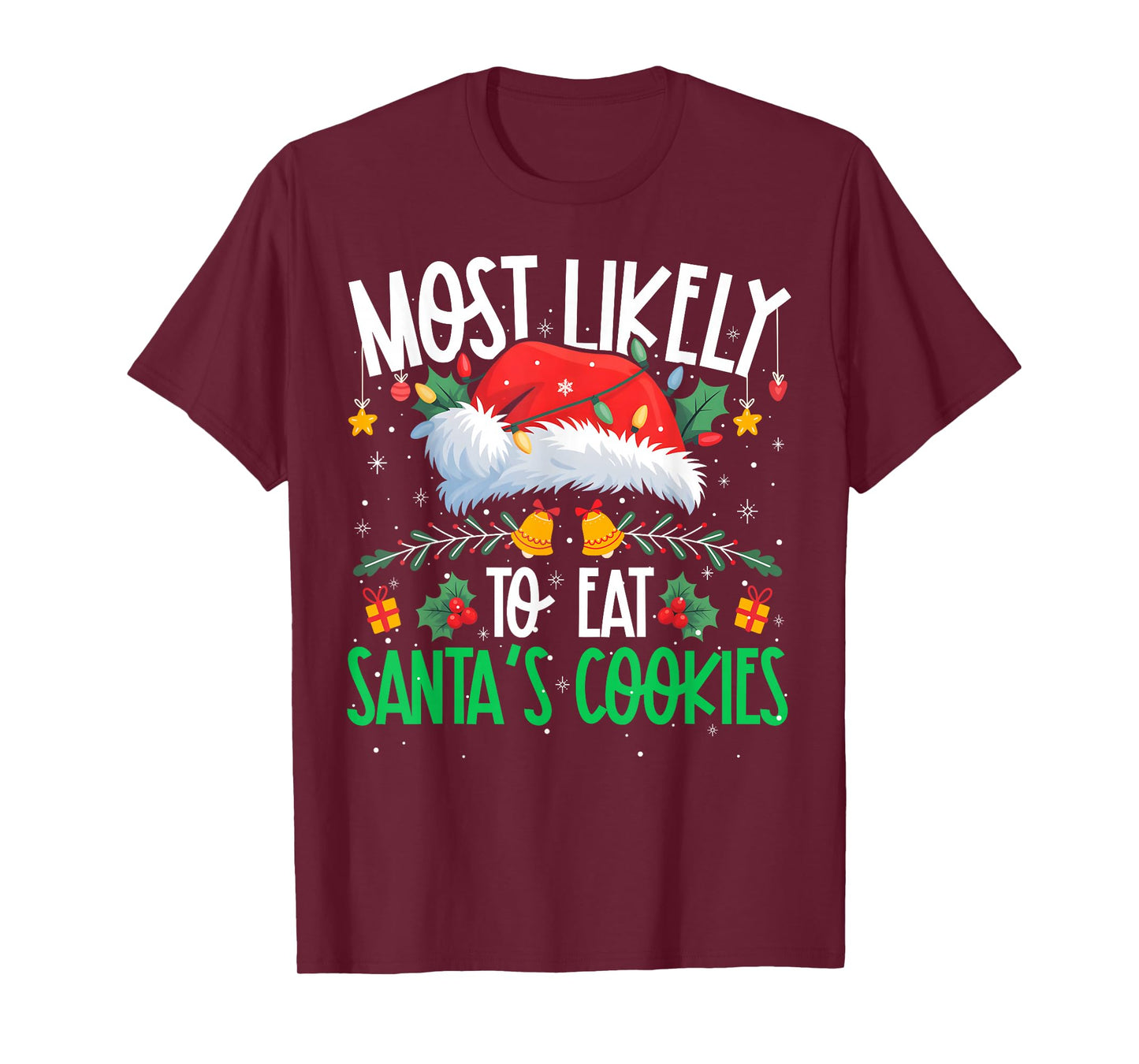 Most Likely to Eat Santa's Cookies Funny Matching Xmas T-Shirt