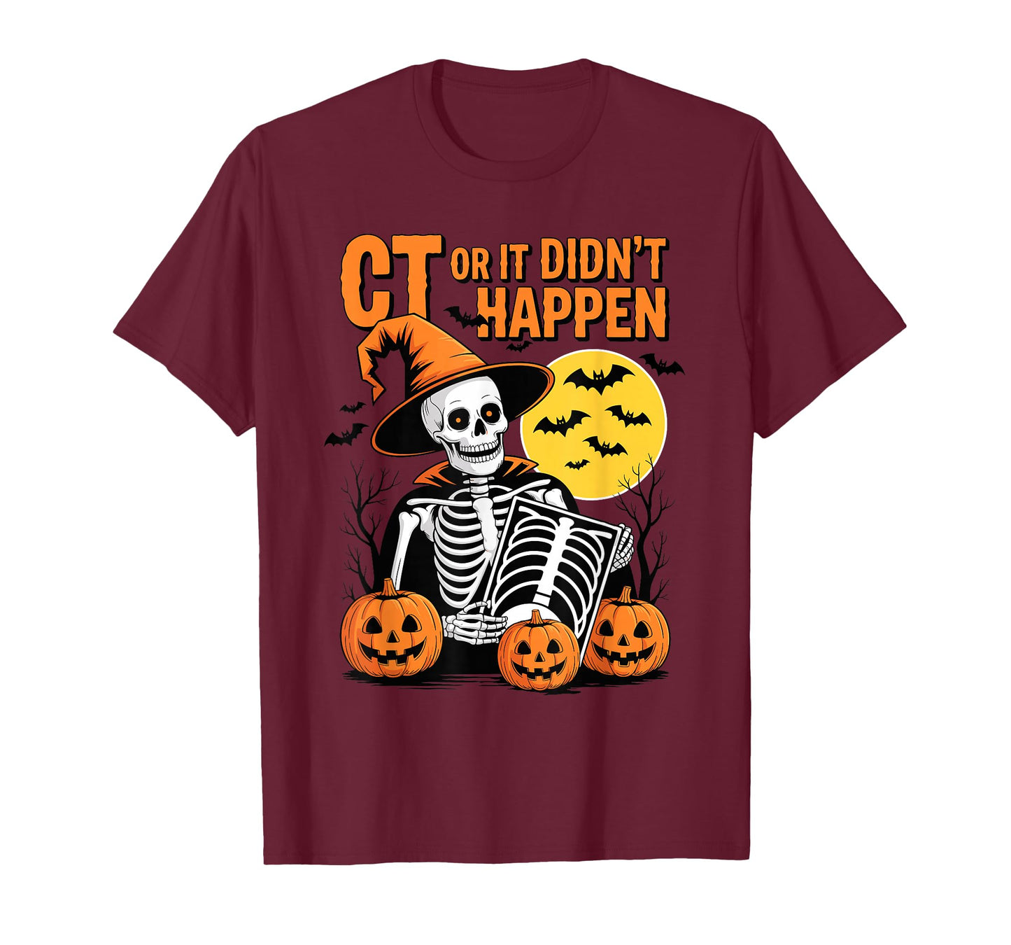 Ct or it didn’t Happen Skeleton Pumpkin xray Moon Bats T-Shirt