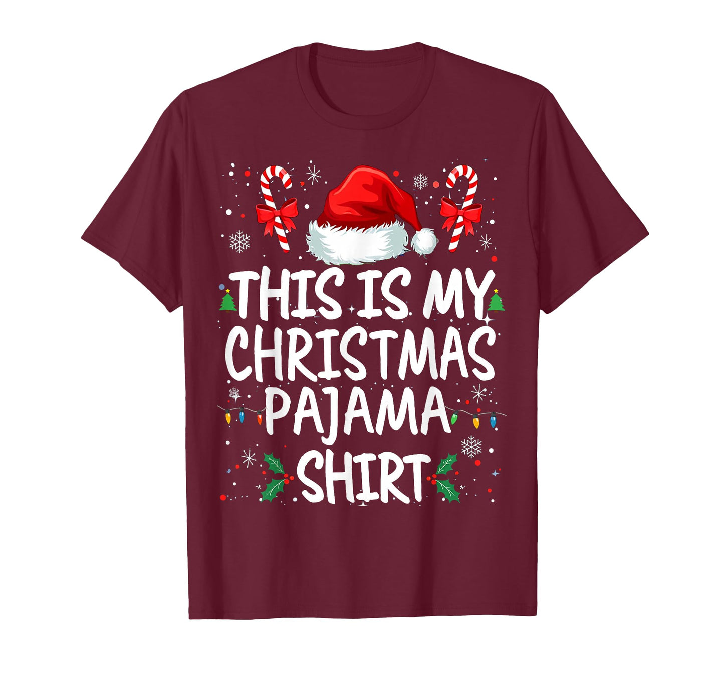 Christmas Pajamas Men Women Kids This is My Christmas Pajama T-Shirt