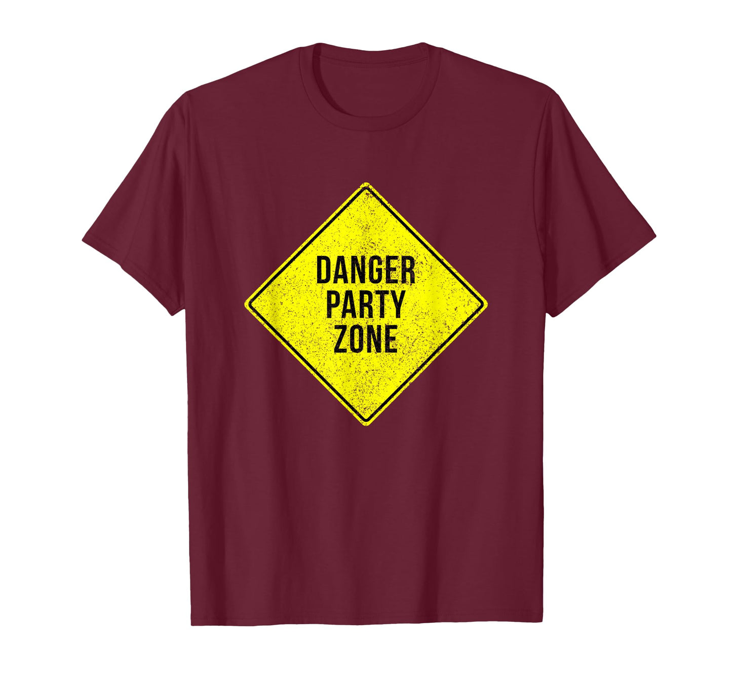 Danger Party Zone Sign Funny Adult Humor Partying Distressed T-Shirt