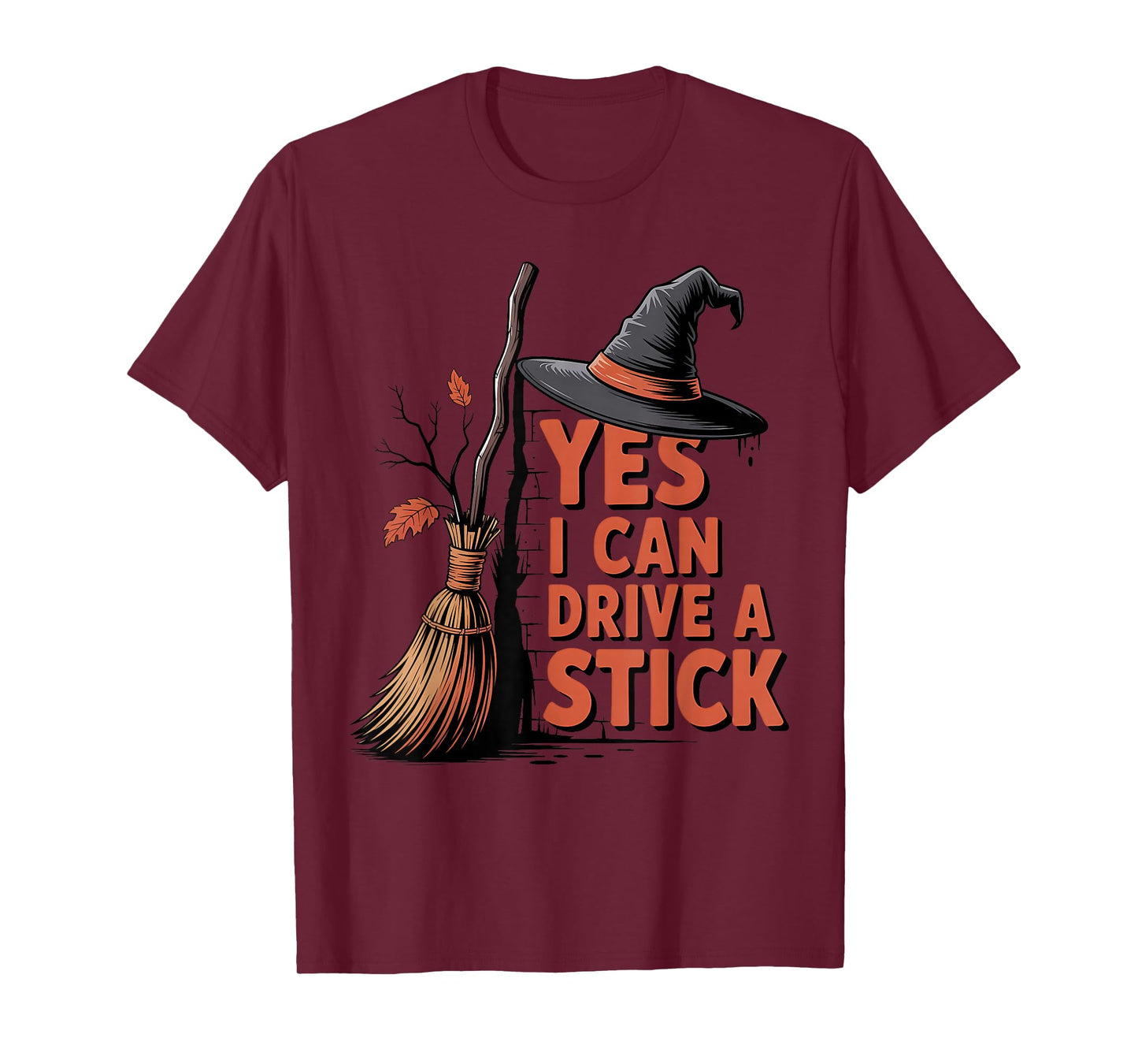 Yes I Can Drive A Stick Halloween Spooky Witch Girls Women T-Shirt