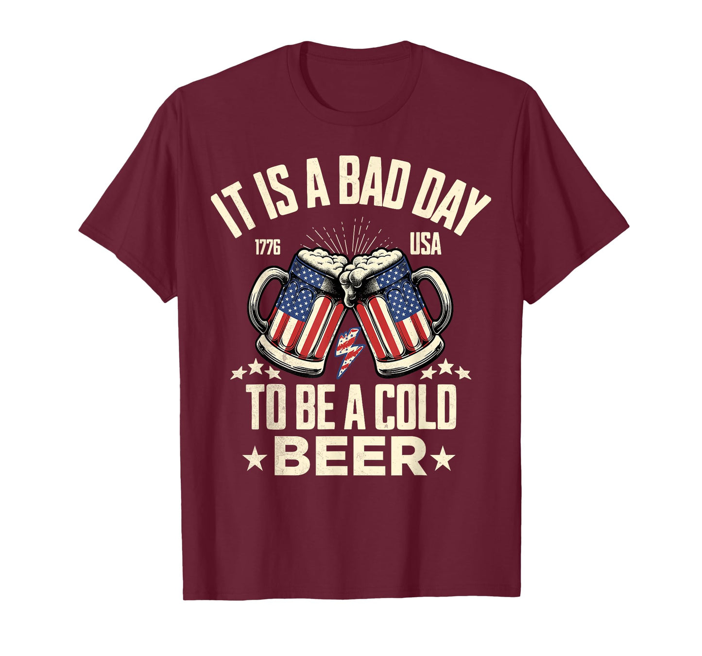 It's a Bad Day to Be a Cold Beer Vintage US Flag 4th of July T-Shirt