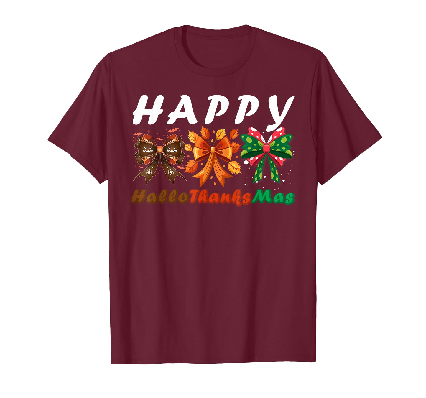 Happy Hallothanksmas Bows Halloween Thanksgiving Christmas T-Shirt