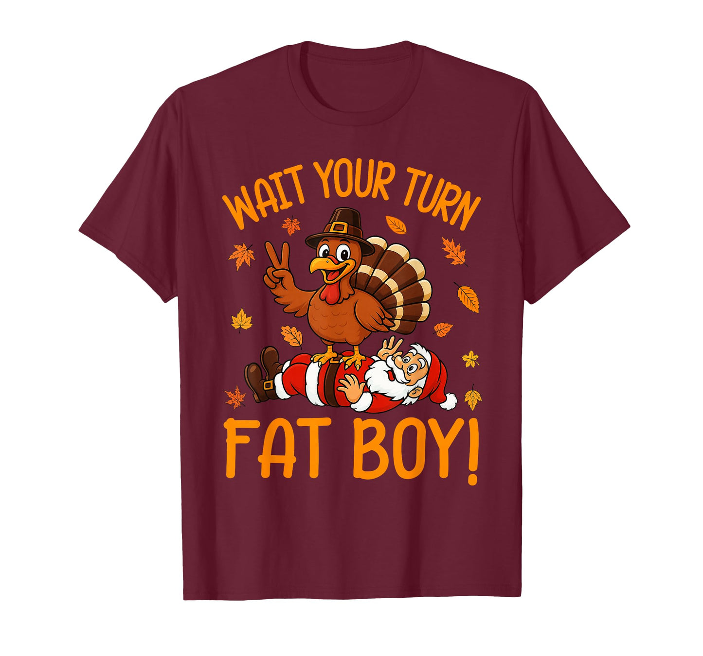 Wait Your Turn Funny Thanksgiving Turkey Santa Christmas T-Shirt