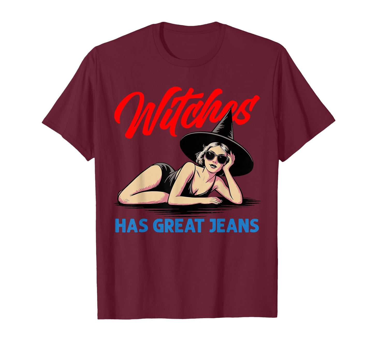 Witches Has Great Jeans Glamour Witch Halloween T-Shirt