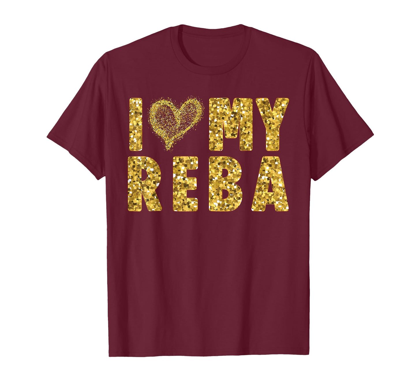 I Love My Reba, I Heart My Reba T-Shirt