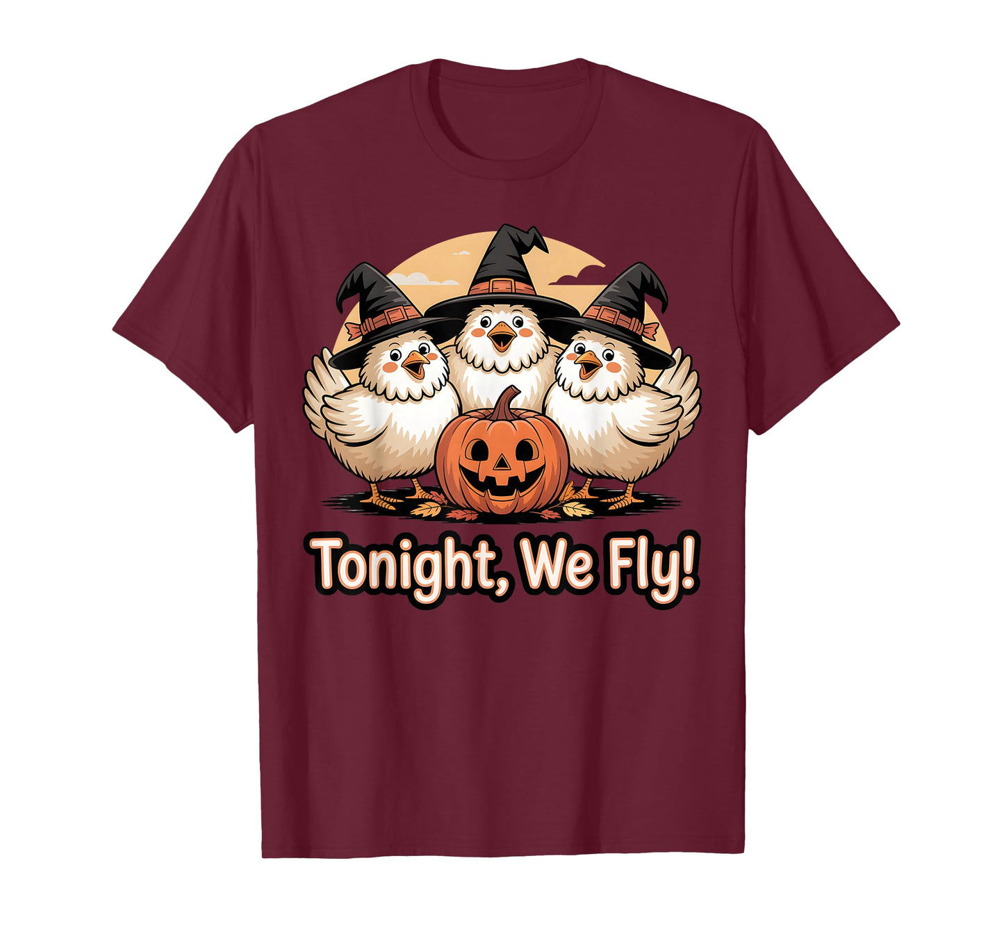 Cute Chicken Witch Tonight We Fly Halloween Design T-Shirt