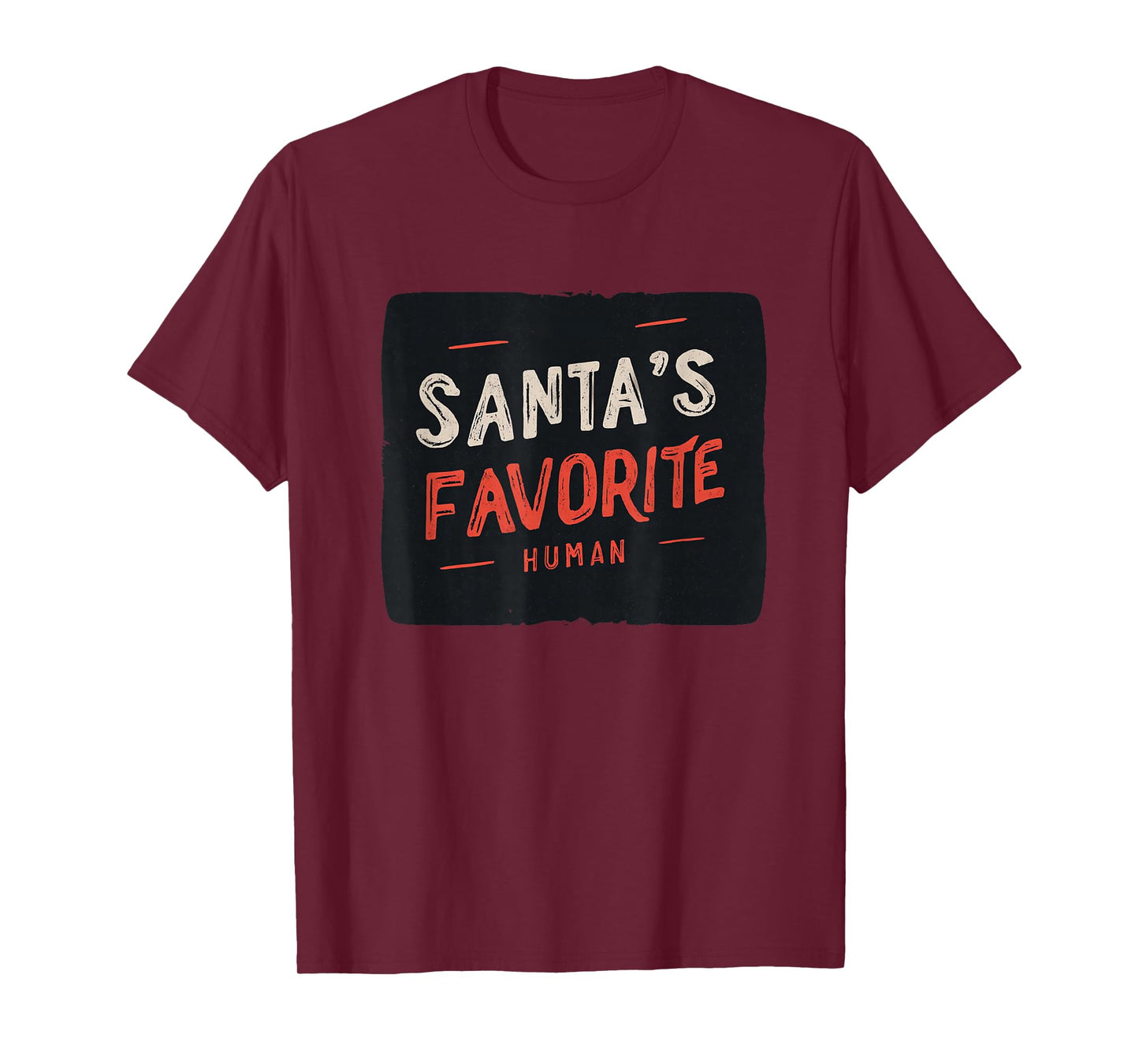Santa's Favorite Human for a Funny Christmas Look T-Shirt