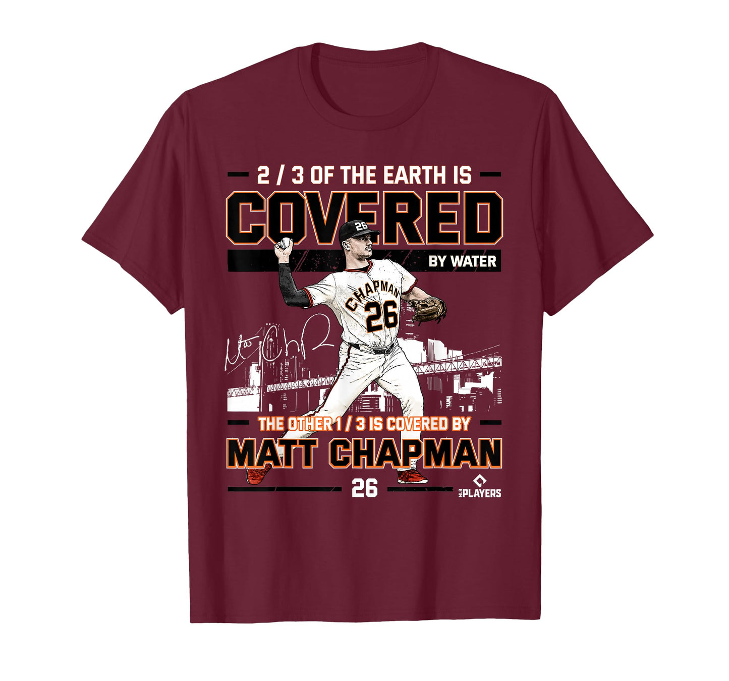 Covered Matt Chapman San Francisco Baseball MLBPA T-Shirt