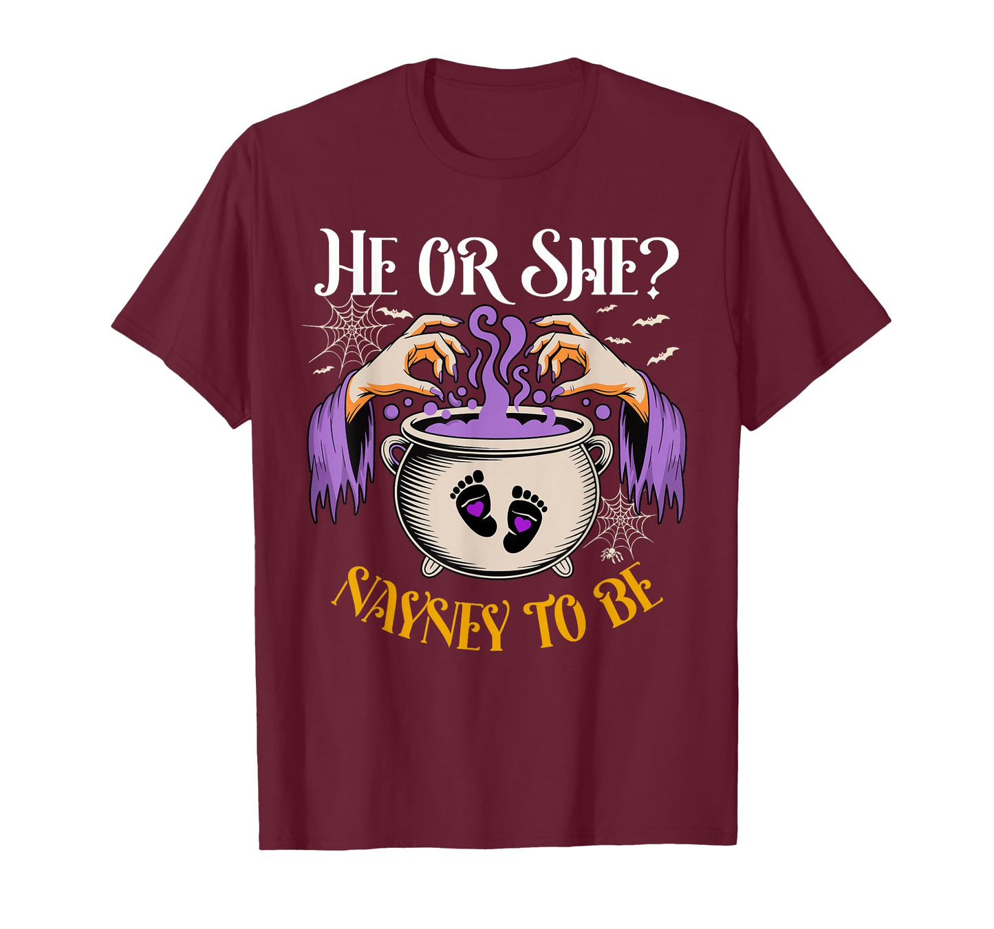 He Or She Nayney to Be Baby Reveal Halloween Costume T-Shirt
