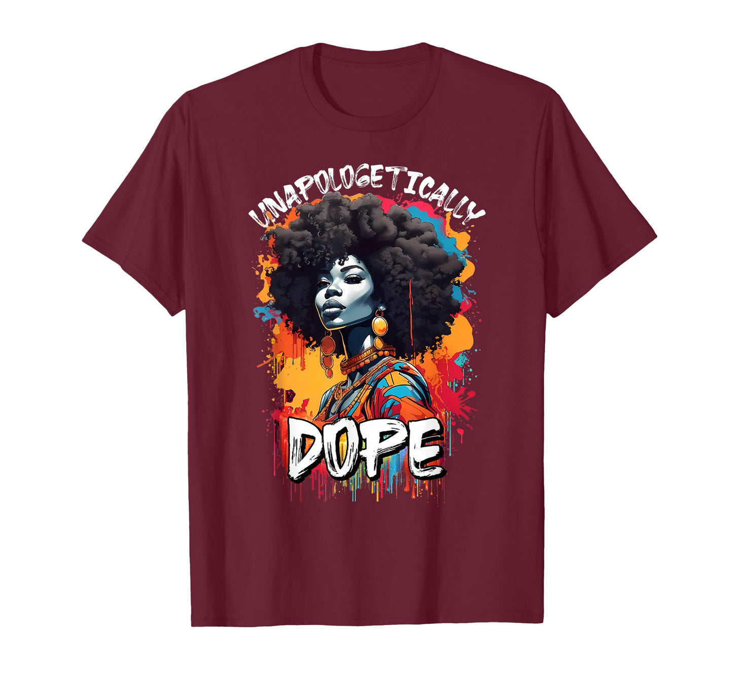 Black Women Unapologetically Dope Juneteenth African Women T-Shirt