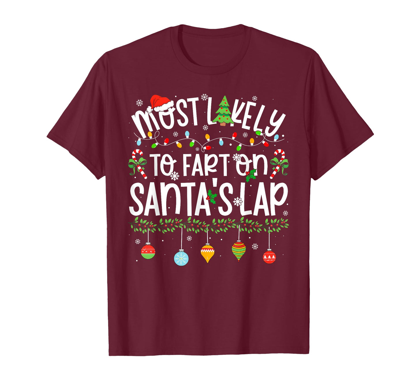 Funny Matching Christmas Most Likely to Fart On Santa's Lap T-Shirt