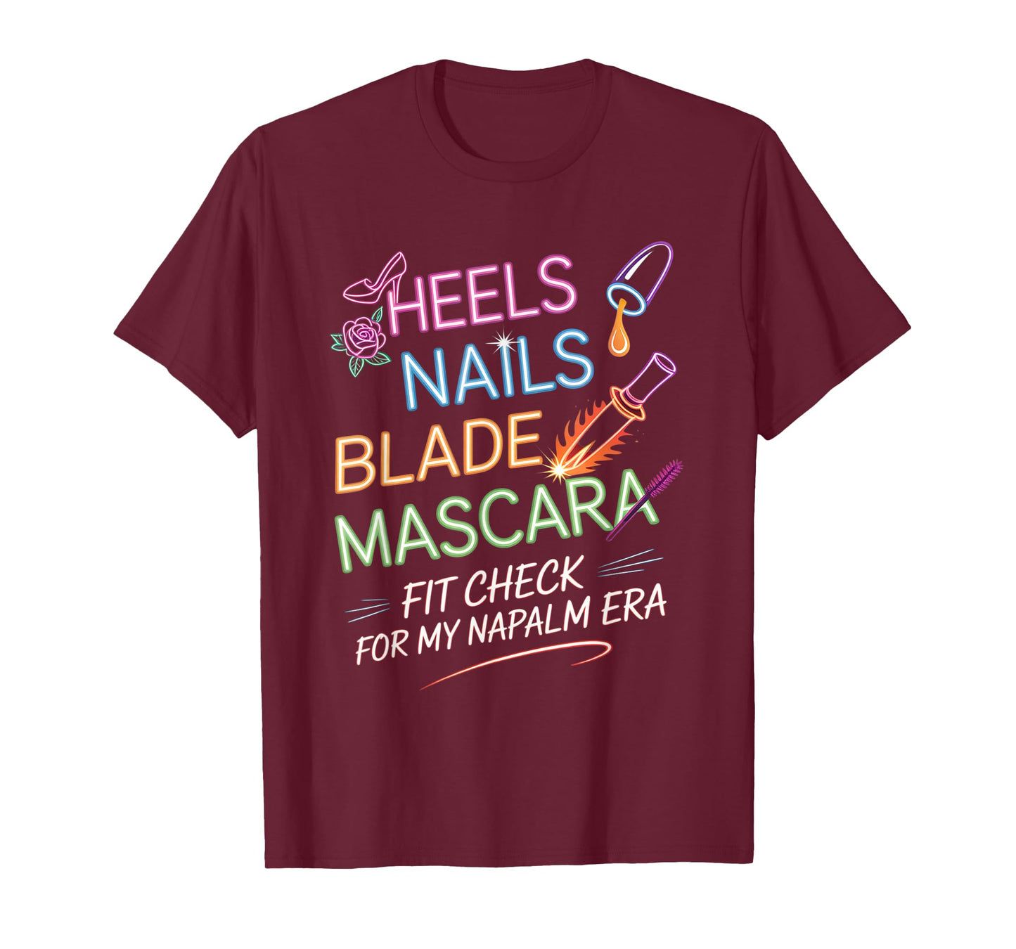 Retro Napalm Era Fit Check Heels Nails Blade Mascara Makeup T-Shirt