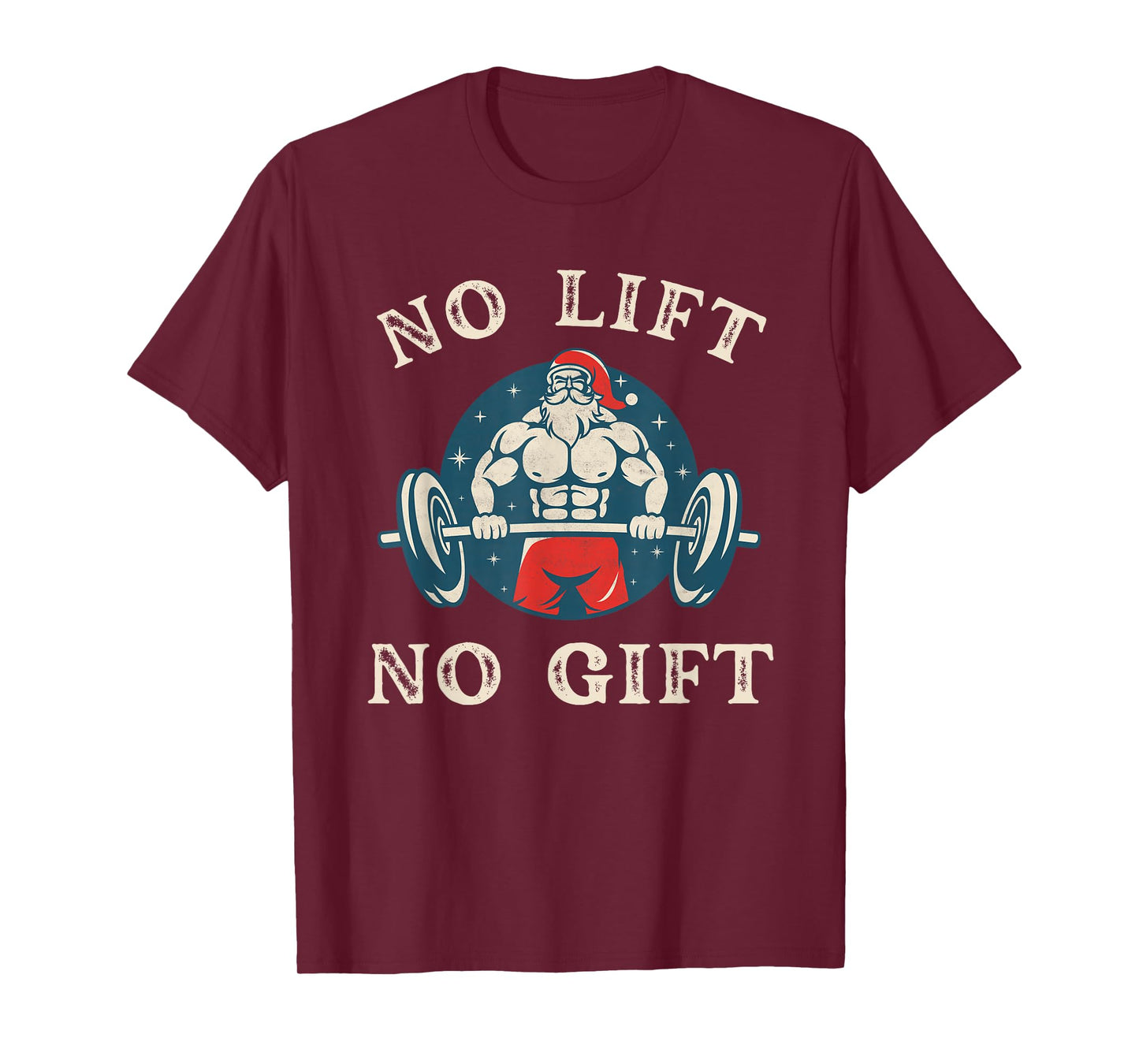 No Gift no Lift Funny Workout Santa Christmas Gym Humor T-Shirt