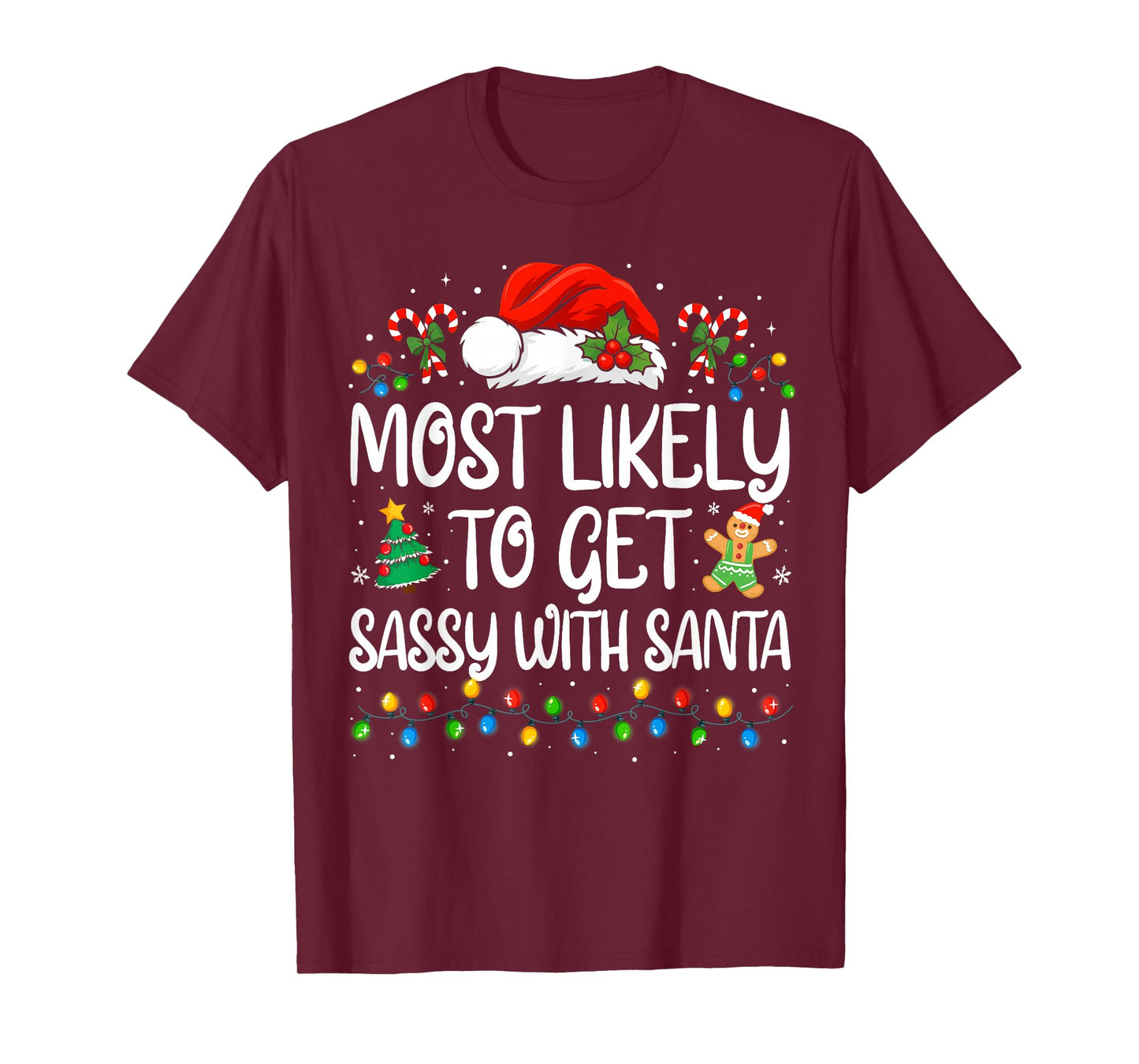 Most Likely to Get Sassy with Santa Funny Family Christmas T-Shirt