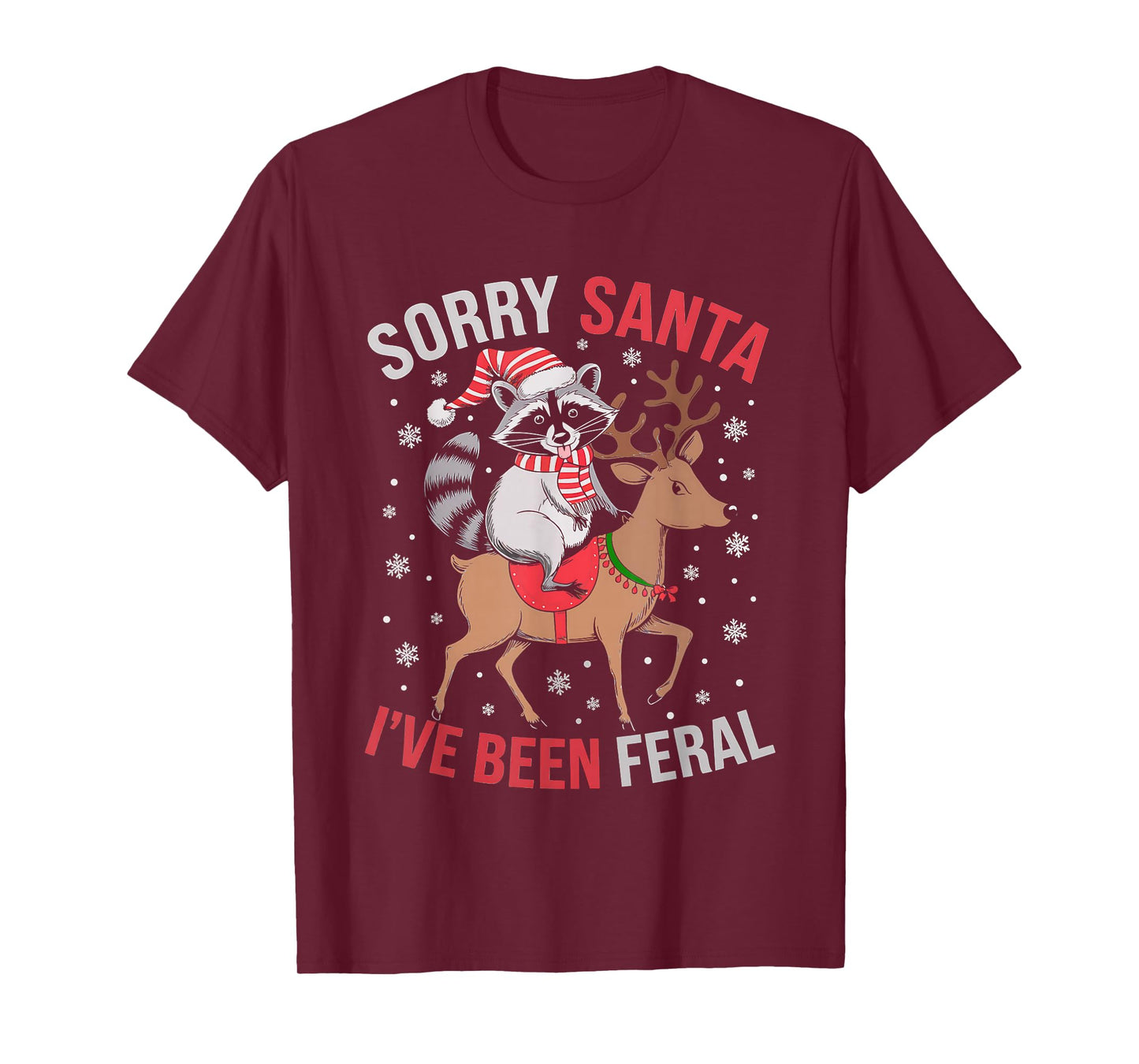 Sorry Santa I’ve Been Feral Funny Raccoon Xmas Funny T-Shirt