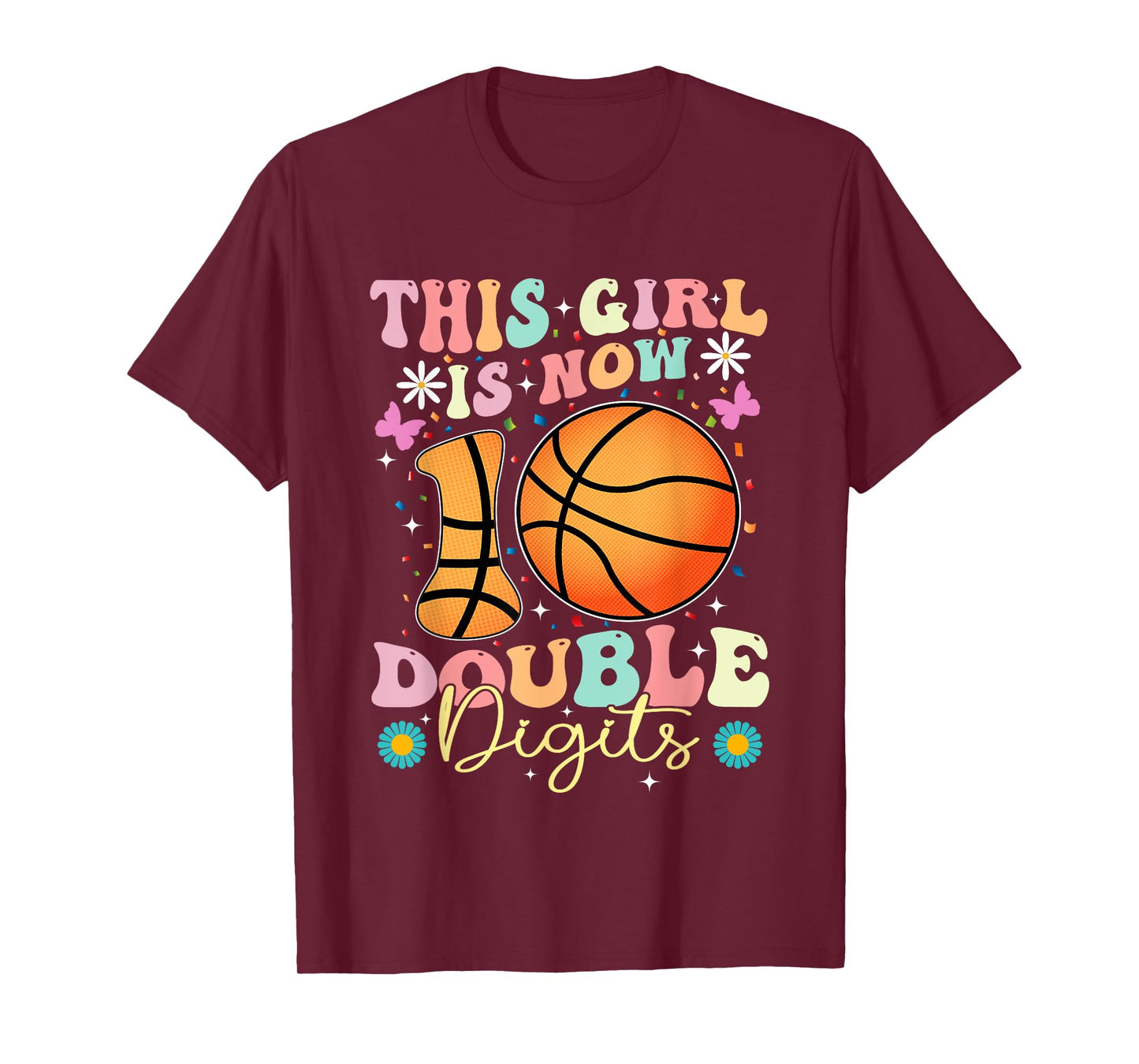 This Girl Now 10 Double Digits Basketball 10 Year Birthday T-Shirt