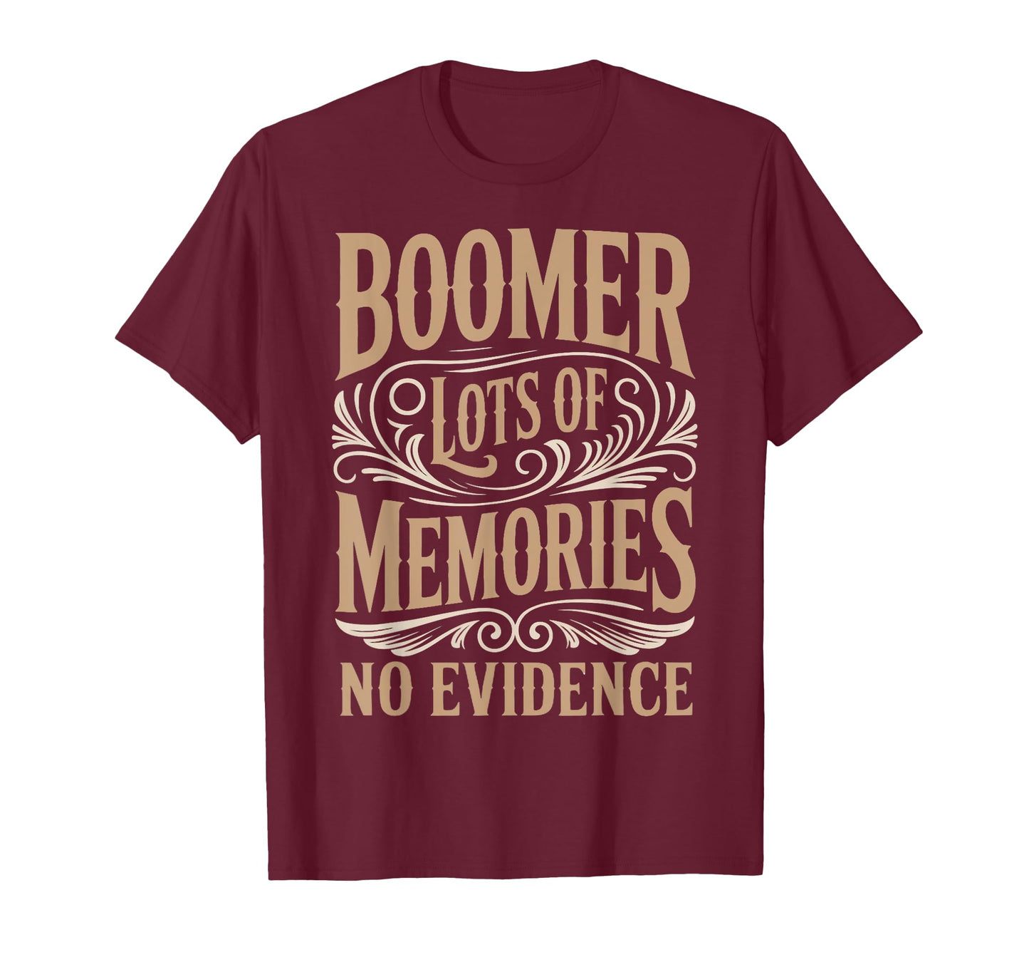 Lots Of Memories Baby Boomer Humor Boomer Funny Boomer T-Shirt