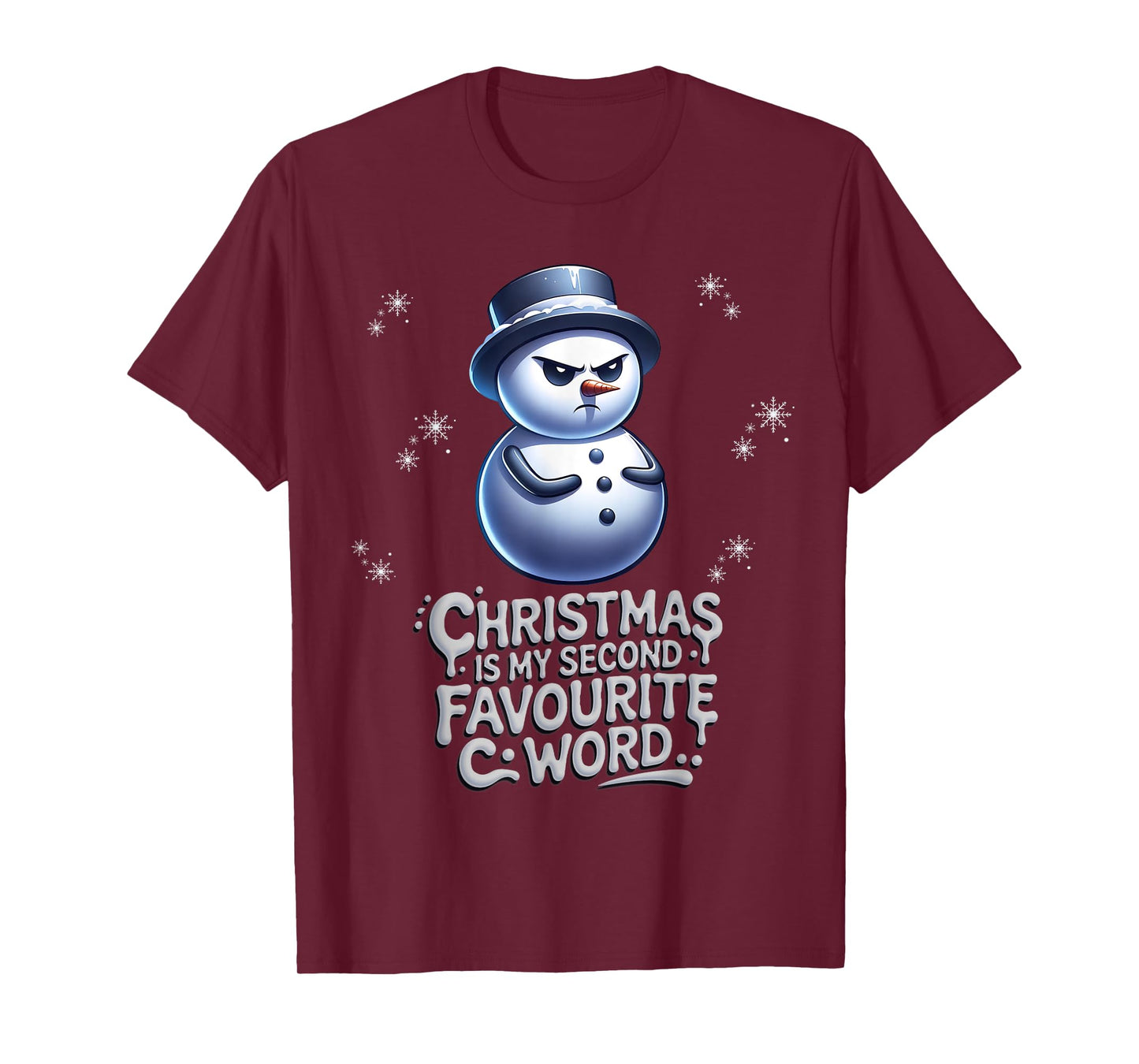 Christmas is My Second Favourite C Word Funny Rude Snowman T-Shirt