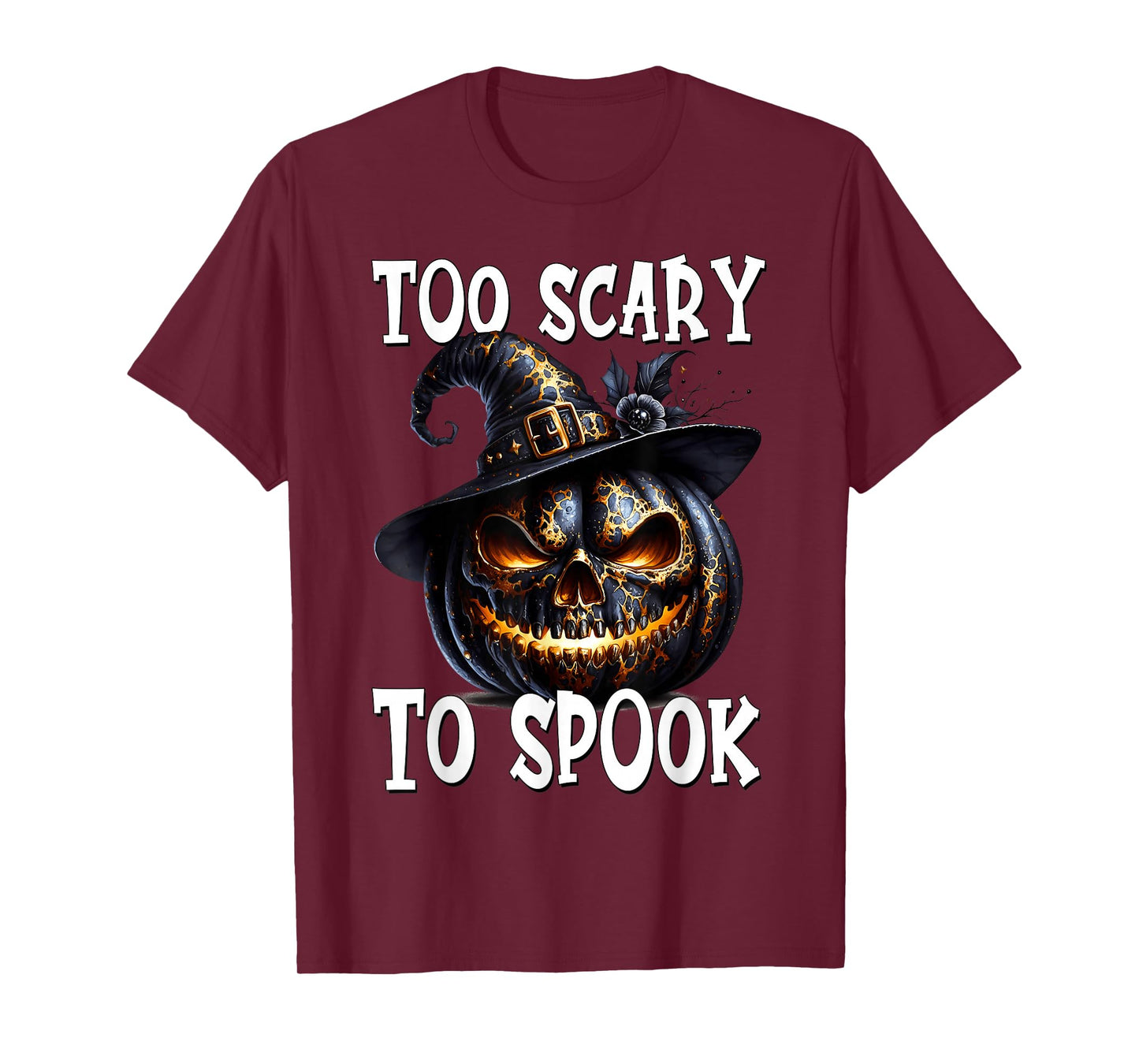 Funny Saying Halloween Witch Pumpkin Face Too Scary to Spook T-Shirt