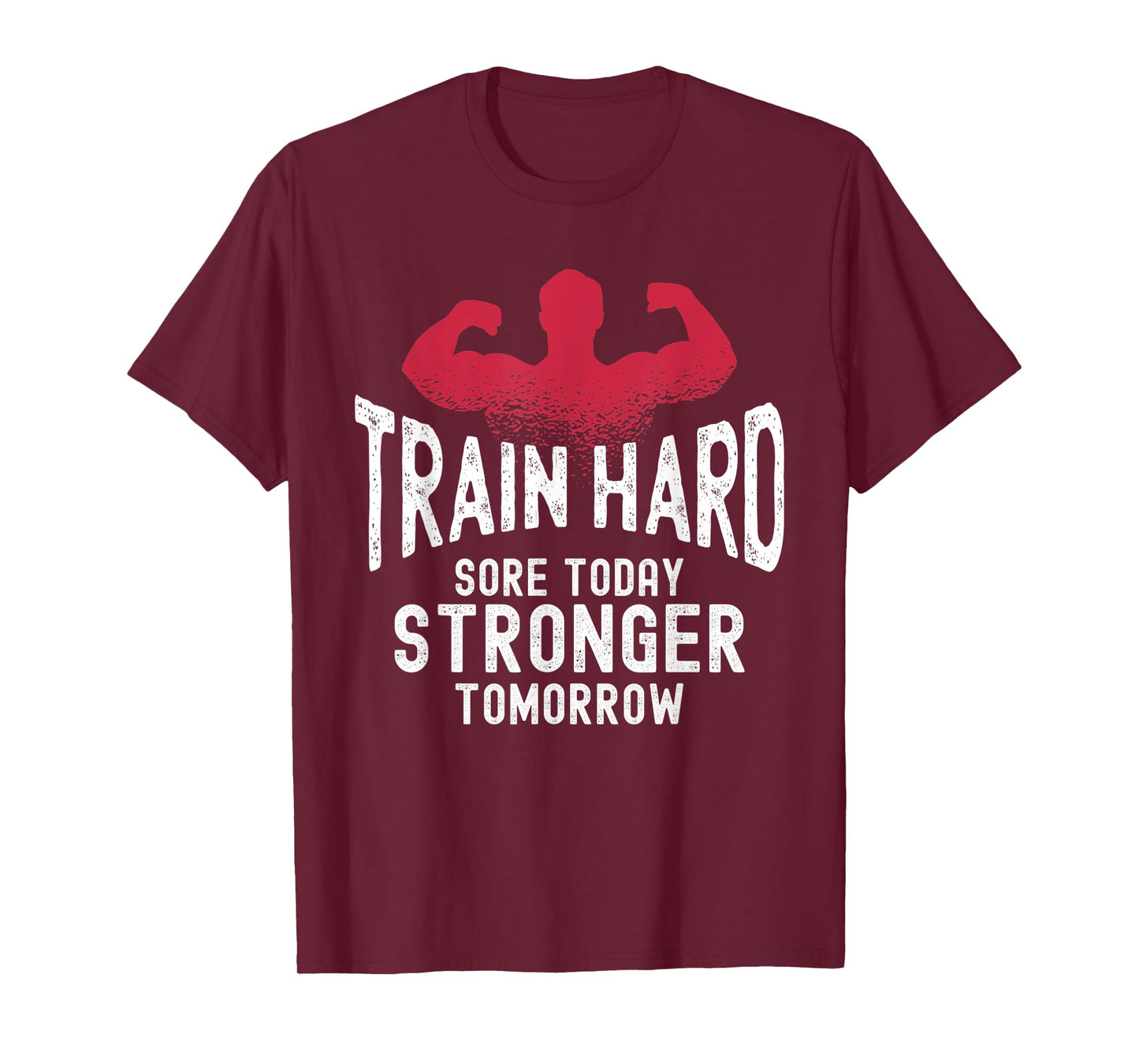 Motivational Gym Fitness Sore Today Stronger Tomorrow T-Shirt
