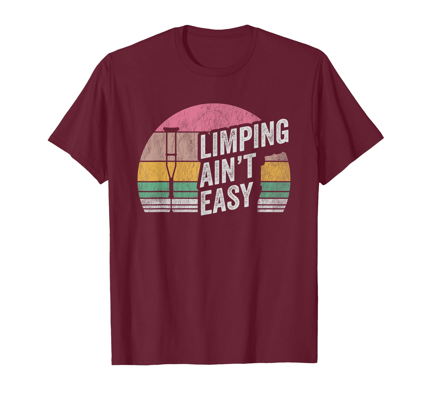Limping Ain't Easy Retro Crutch Humor T-Shirt