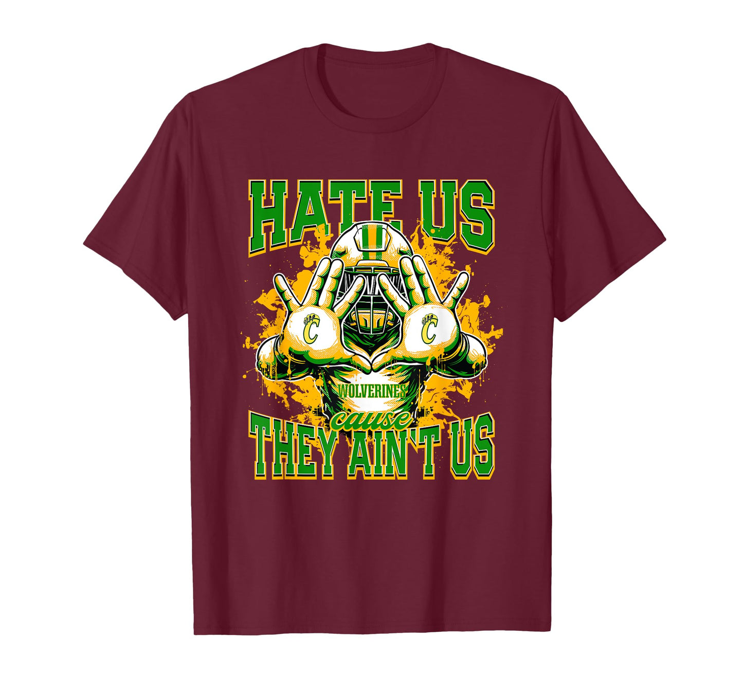 Carver Wolverines Logo Hate Us Cause They Ain't HS T-Shirt