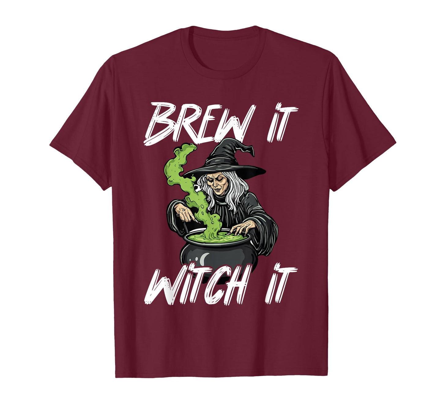 Brew It Witch It Funny Halloween Witch Cauldron T-Shirt