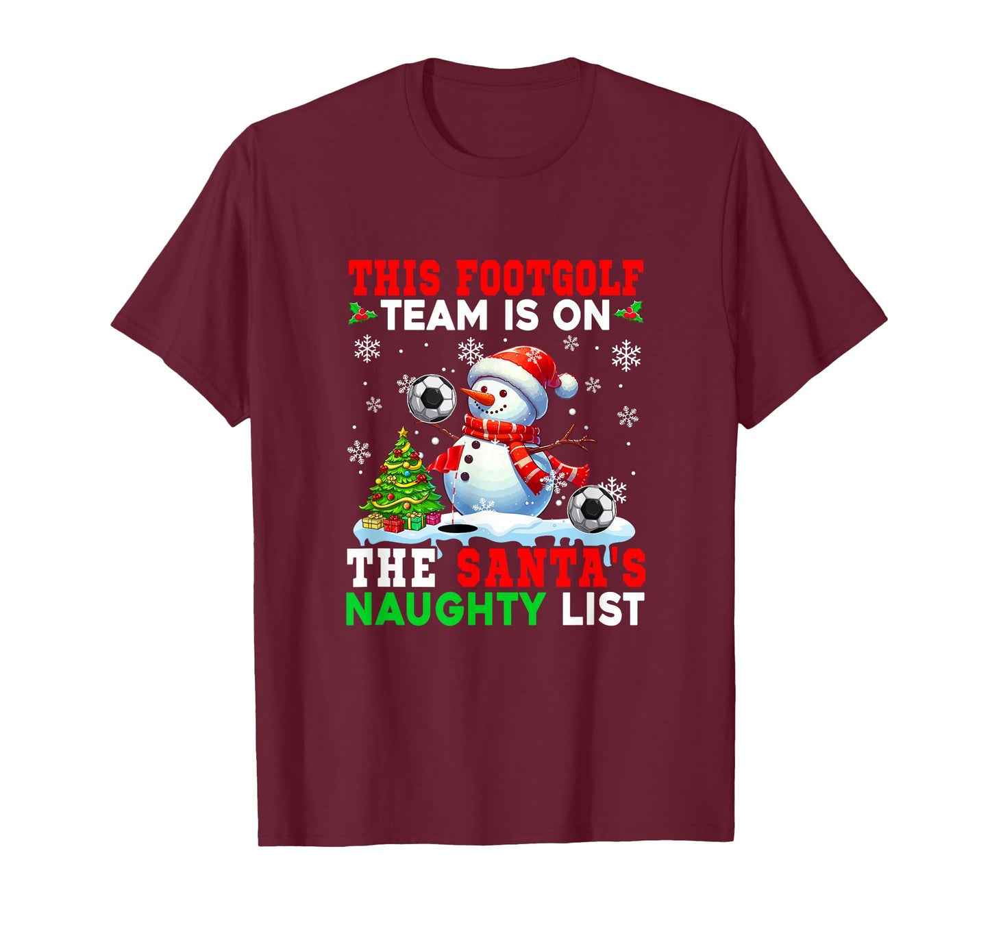 Footgolf Team is On Santa's Christmas Naughty List Snowman T-Shirt
